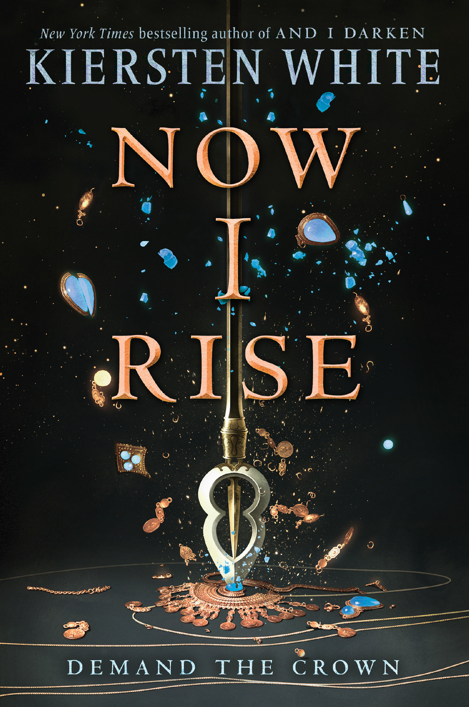Now I Rise by Kiersten White
