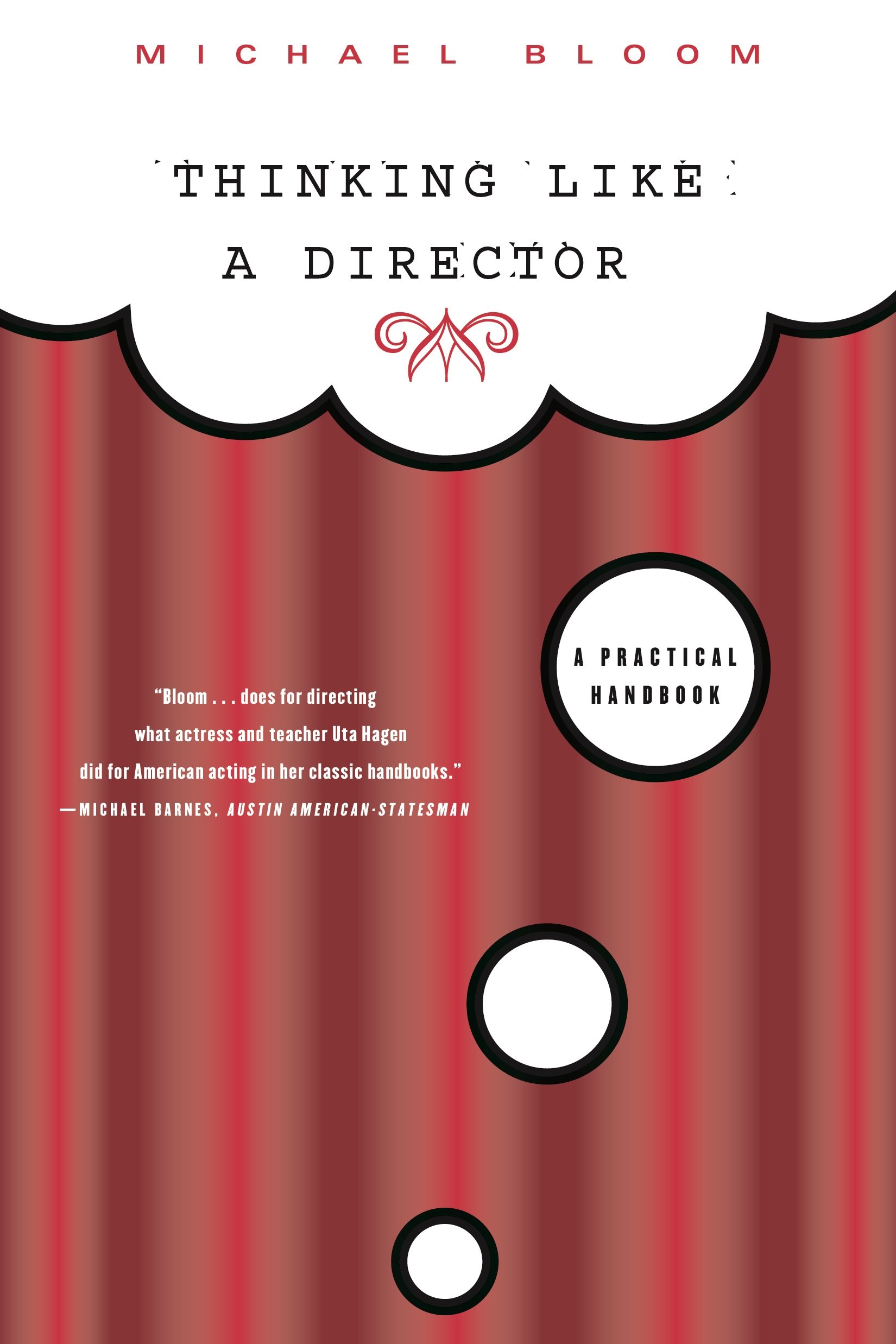 Thinking Like a Director by Michael Bloom