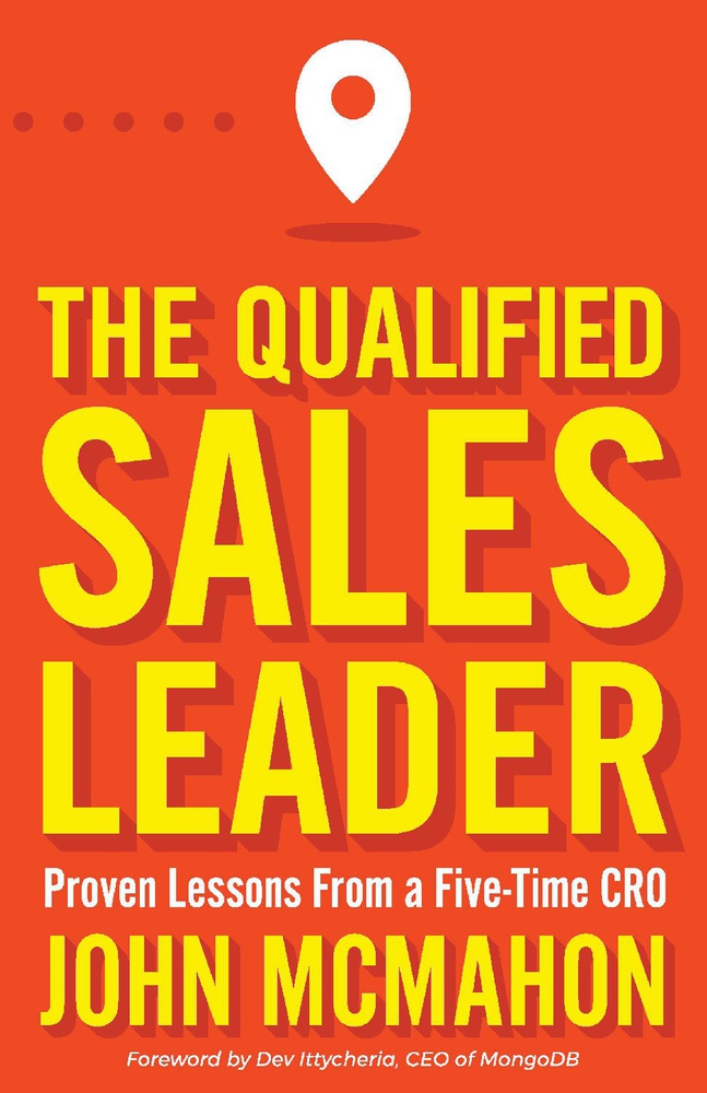 The Qualified Sales Leader by John McMahon