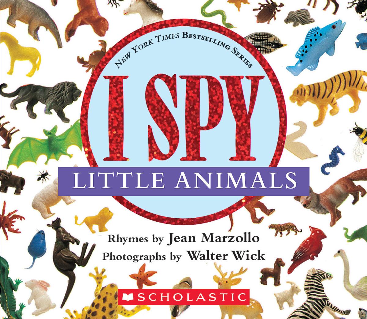 I Spy Little Animals: a Book of Picture Riddles by Jean Marzollo