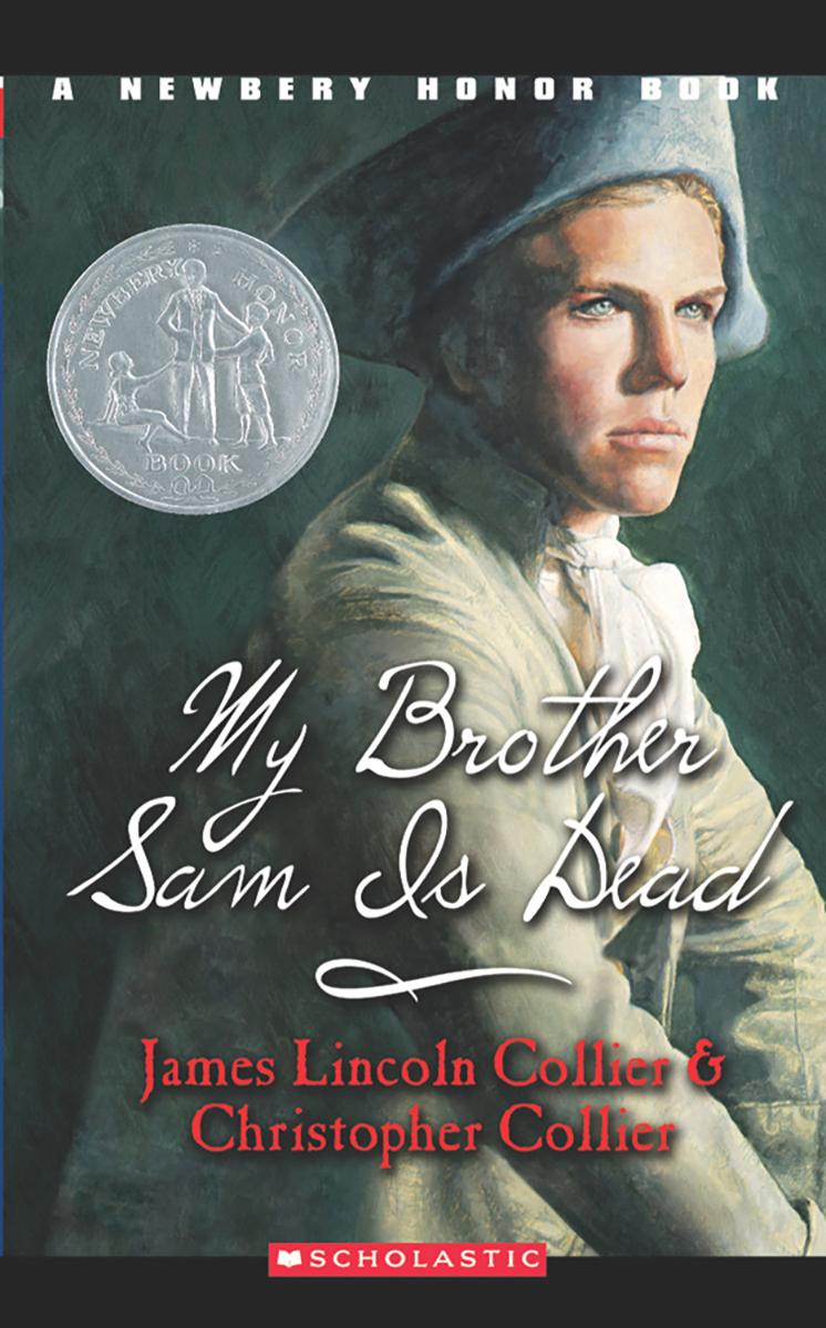 My Brother Sam Is Dead (scholastic Gold) by James Lincoln Collier