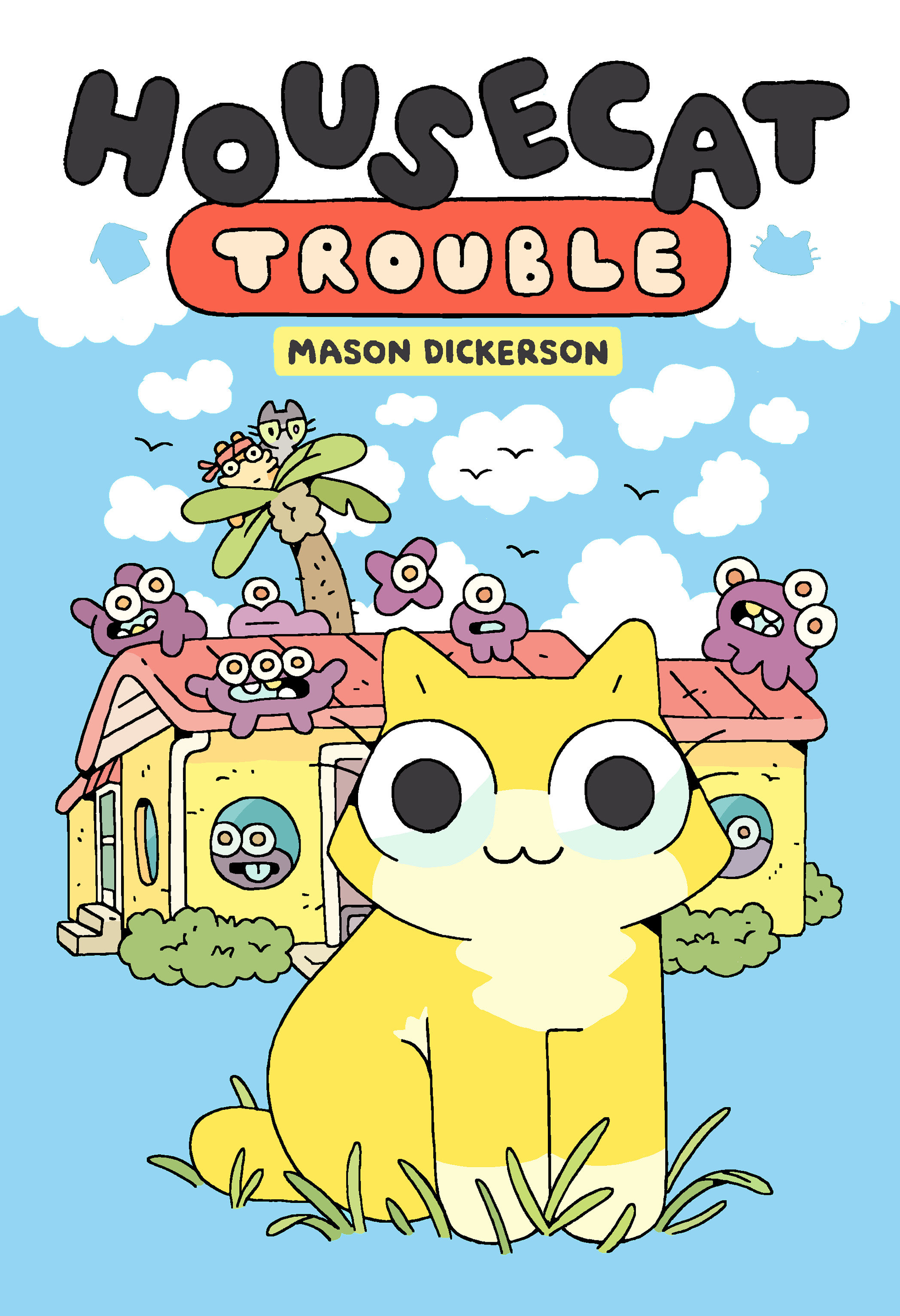 Housecat Trouble by Mason Dickerson