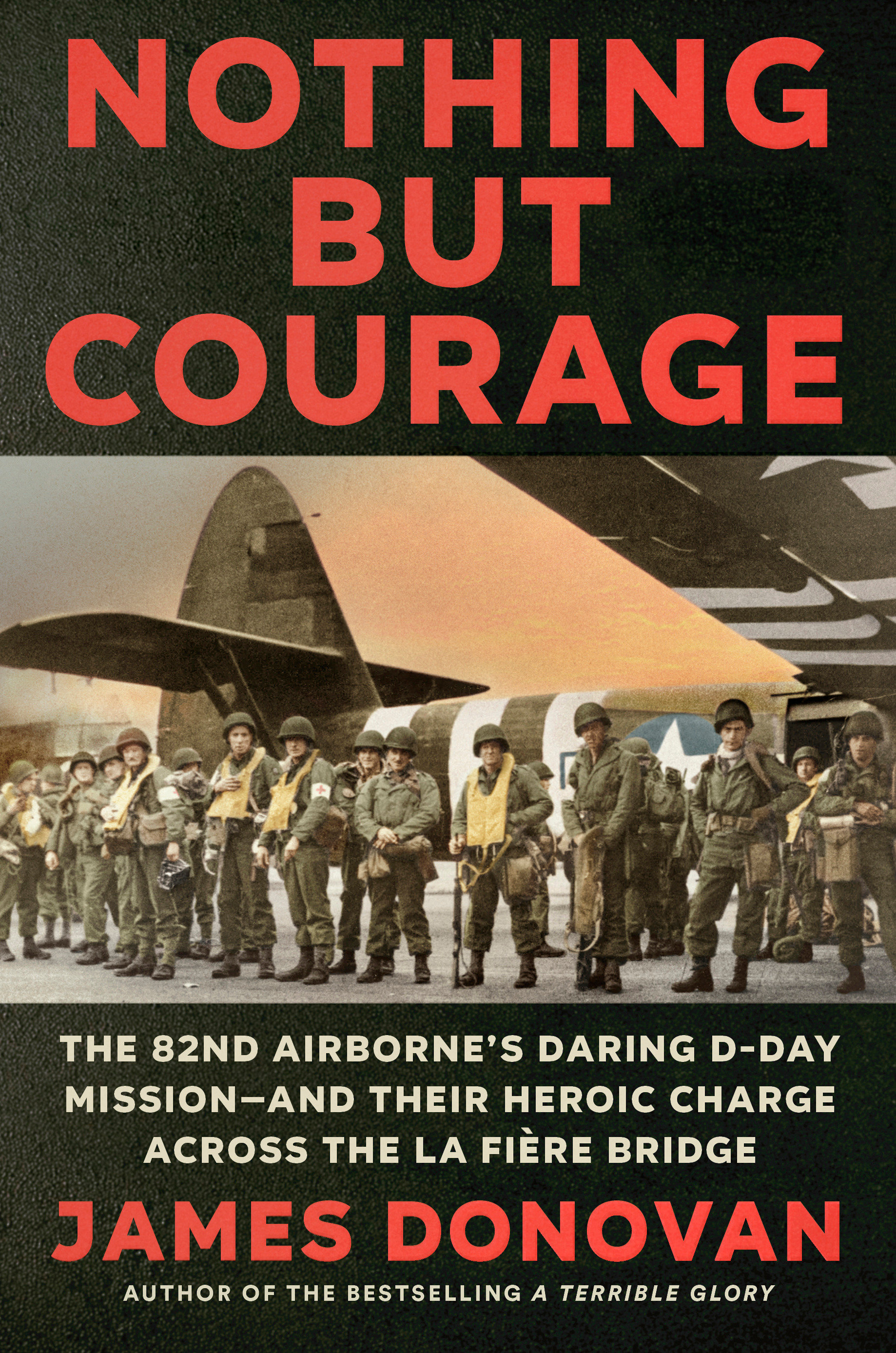 Nothing But Courage by James Donovan