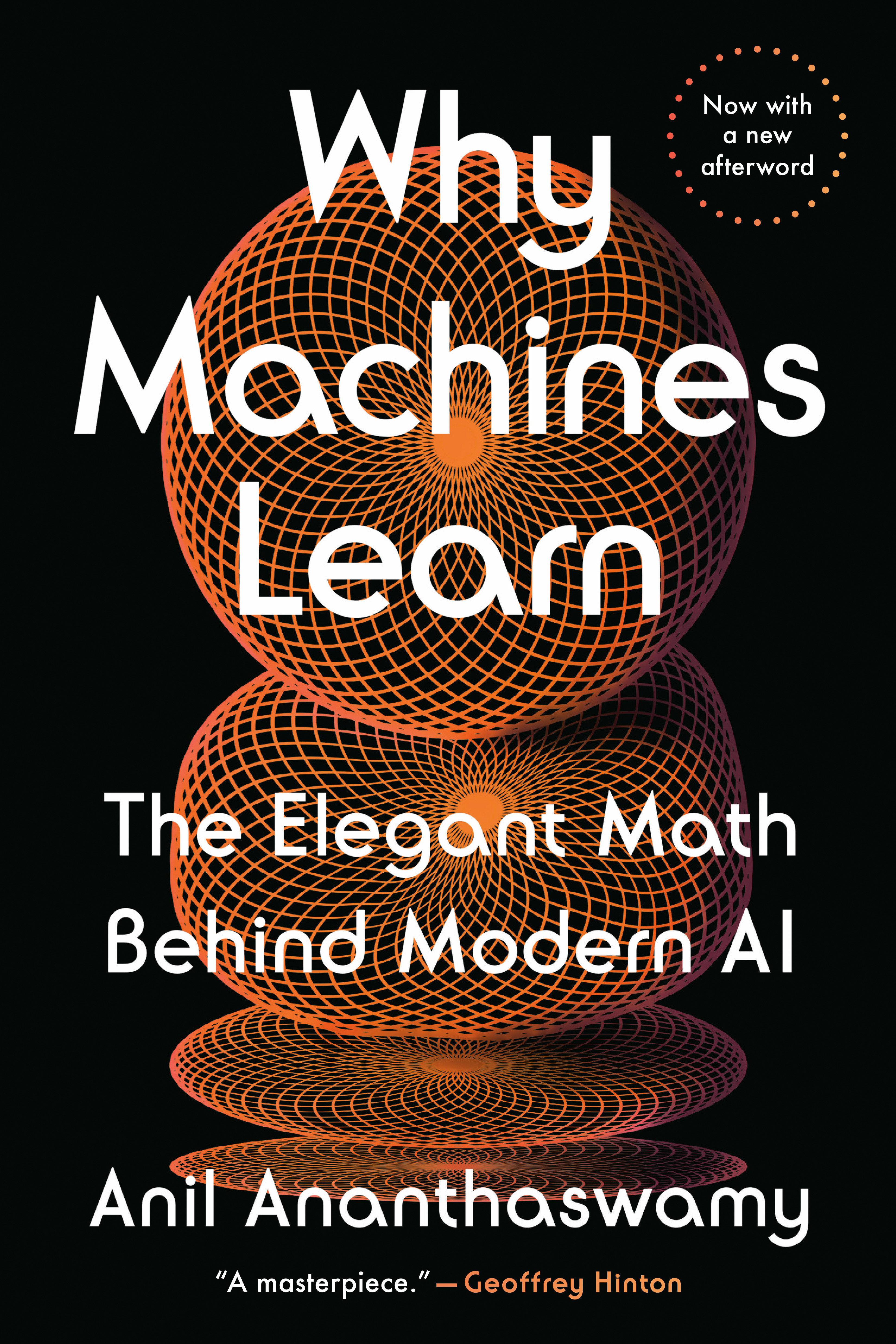 Why Machines Learn by Anil Ananthaswamy