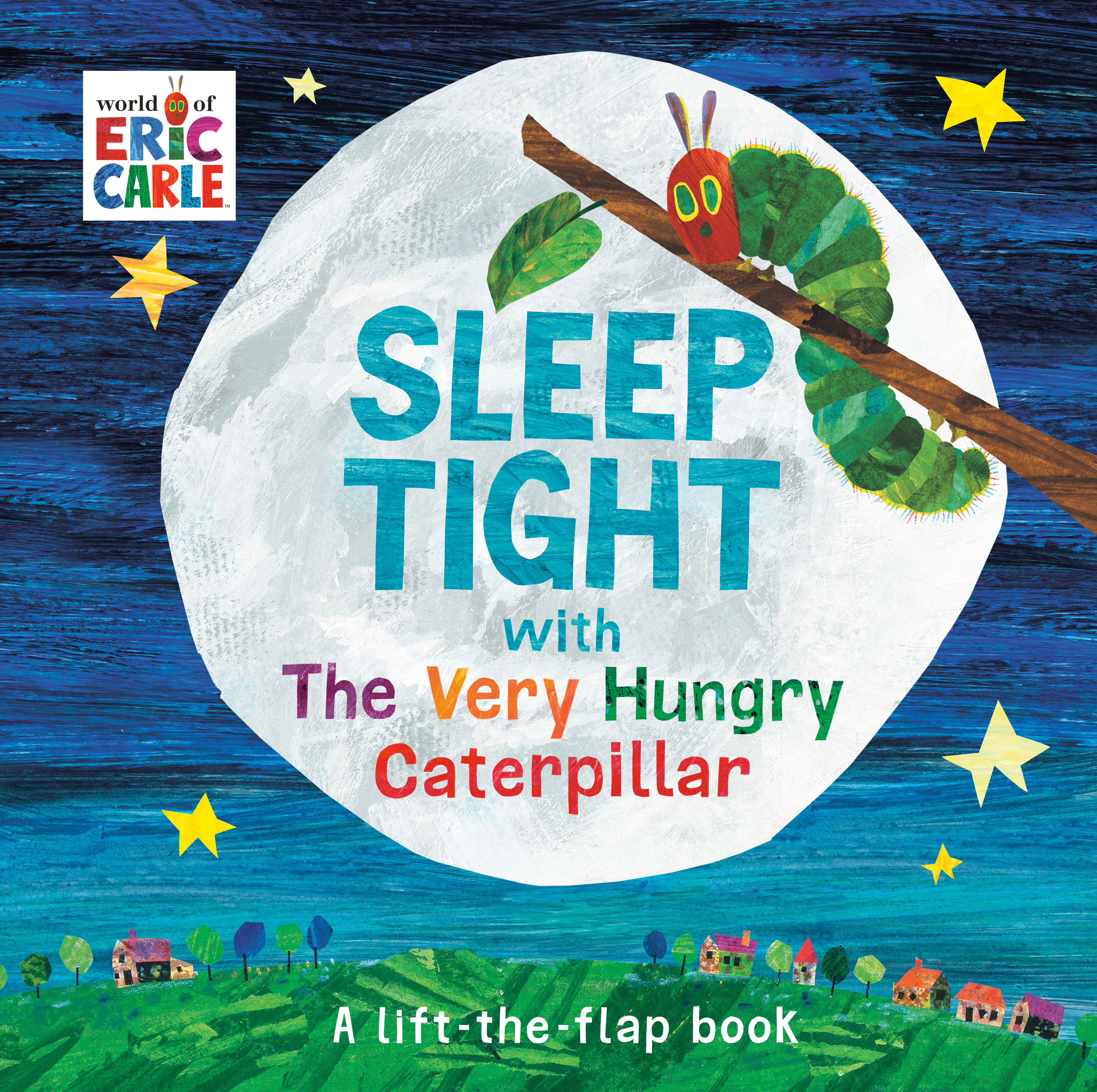 Sleep Tight With the Very Hungry Caterpillar by Eric Carle