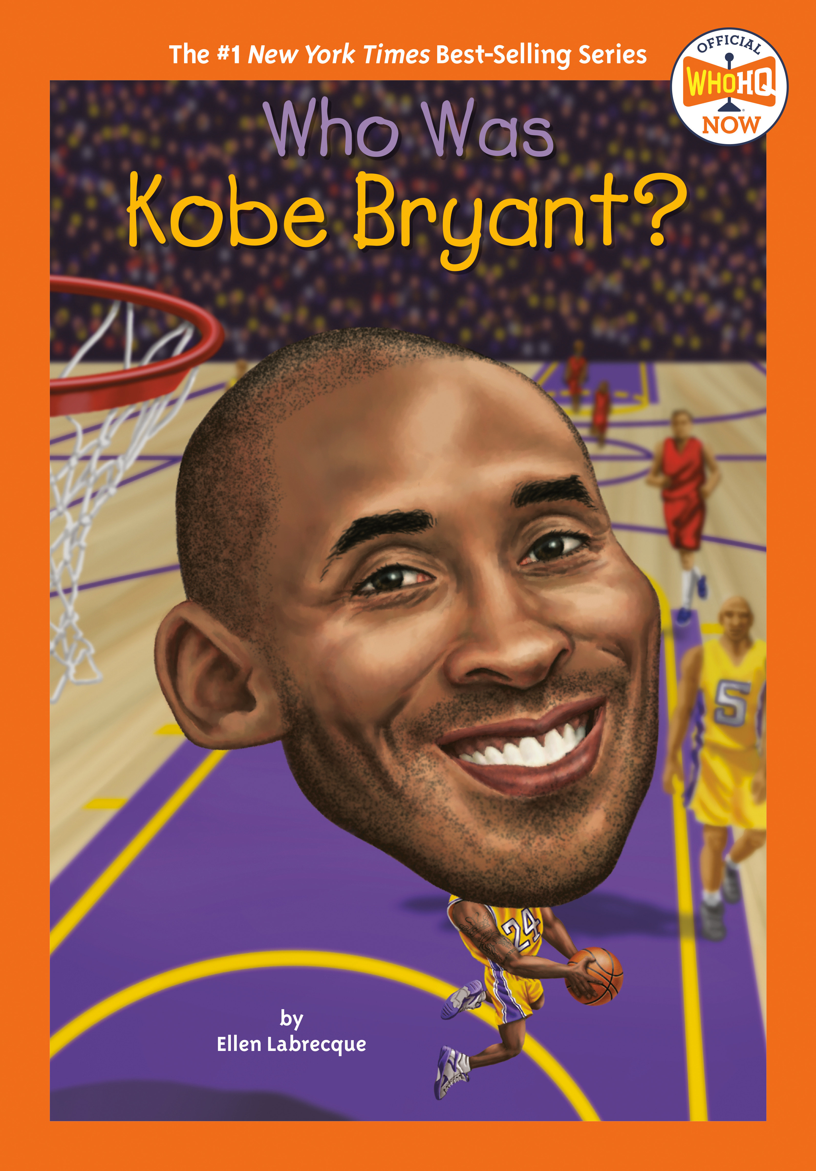Who Was Kobe Bryant? by Ellen Labrecque