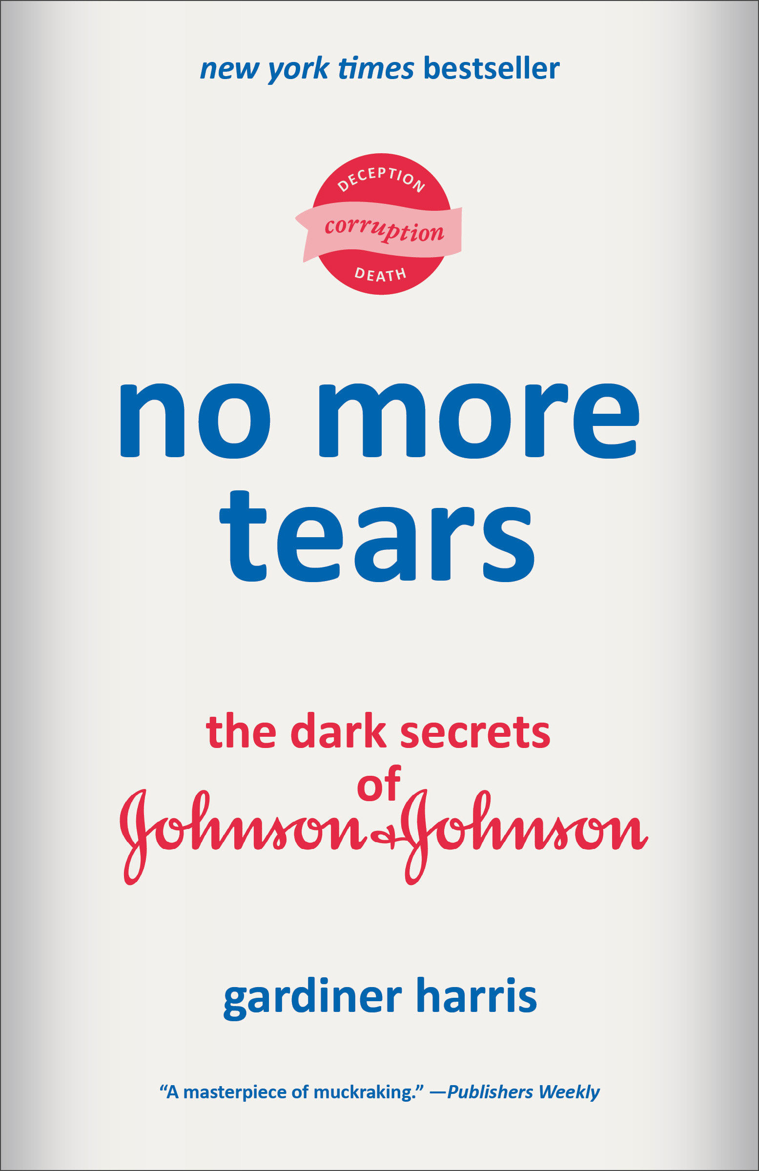 No More Tears by Gardiner Harris