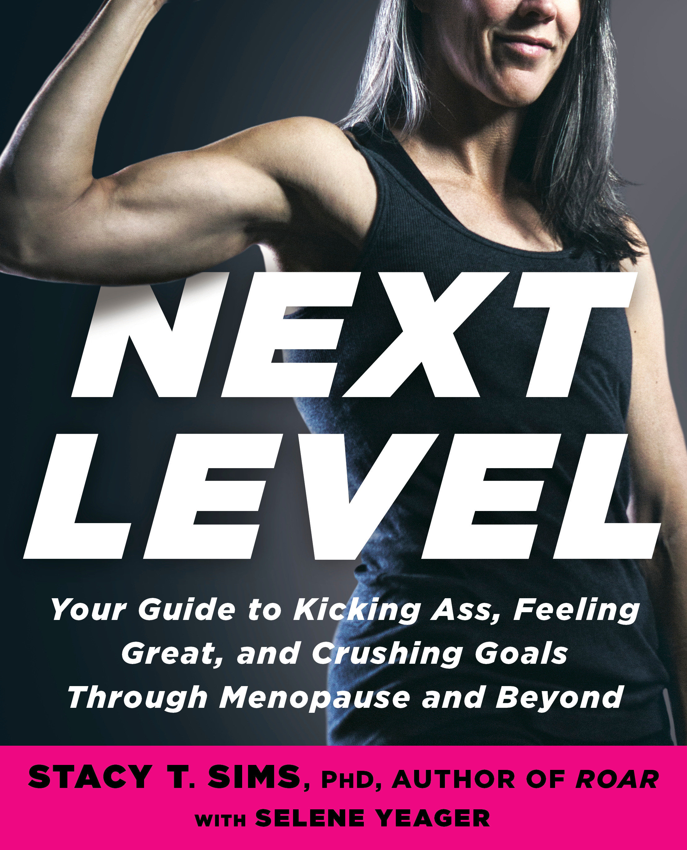 Next Level by Stacy T. Sims PhD