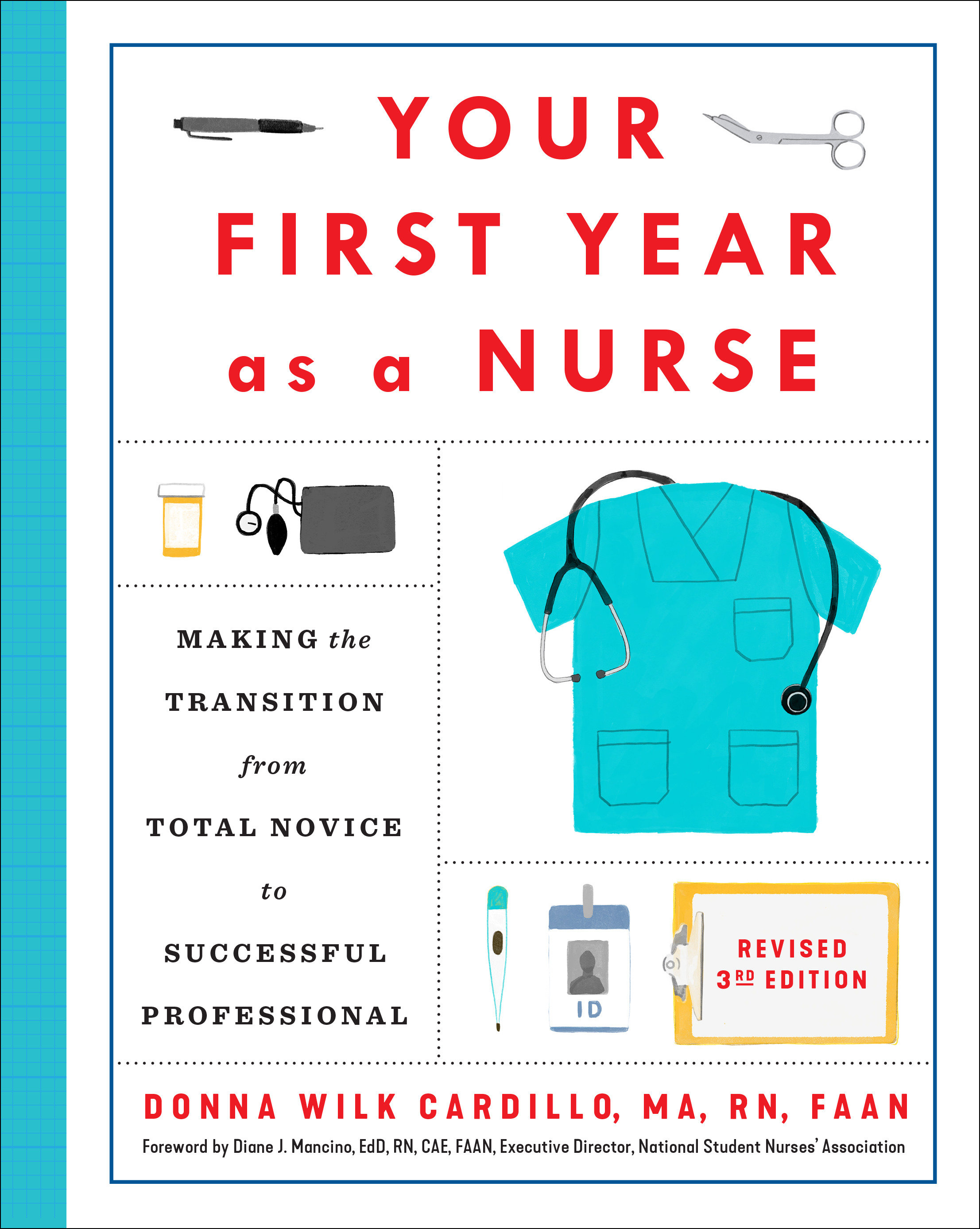 Your First Year As a Nurse, Revised Third Edition by Donna Cardillo, R.N.