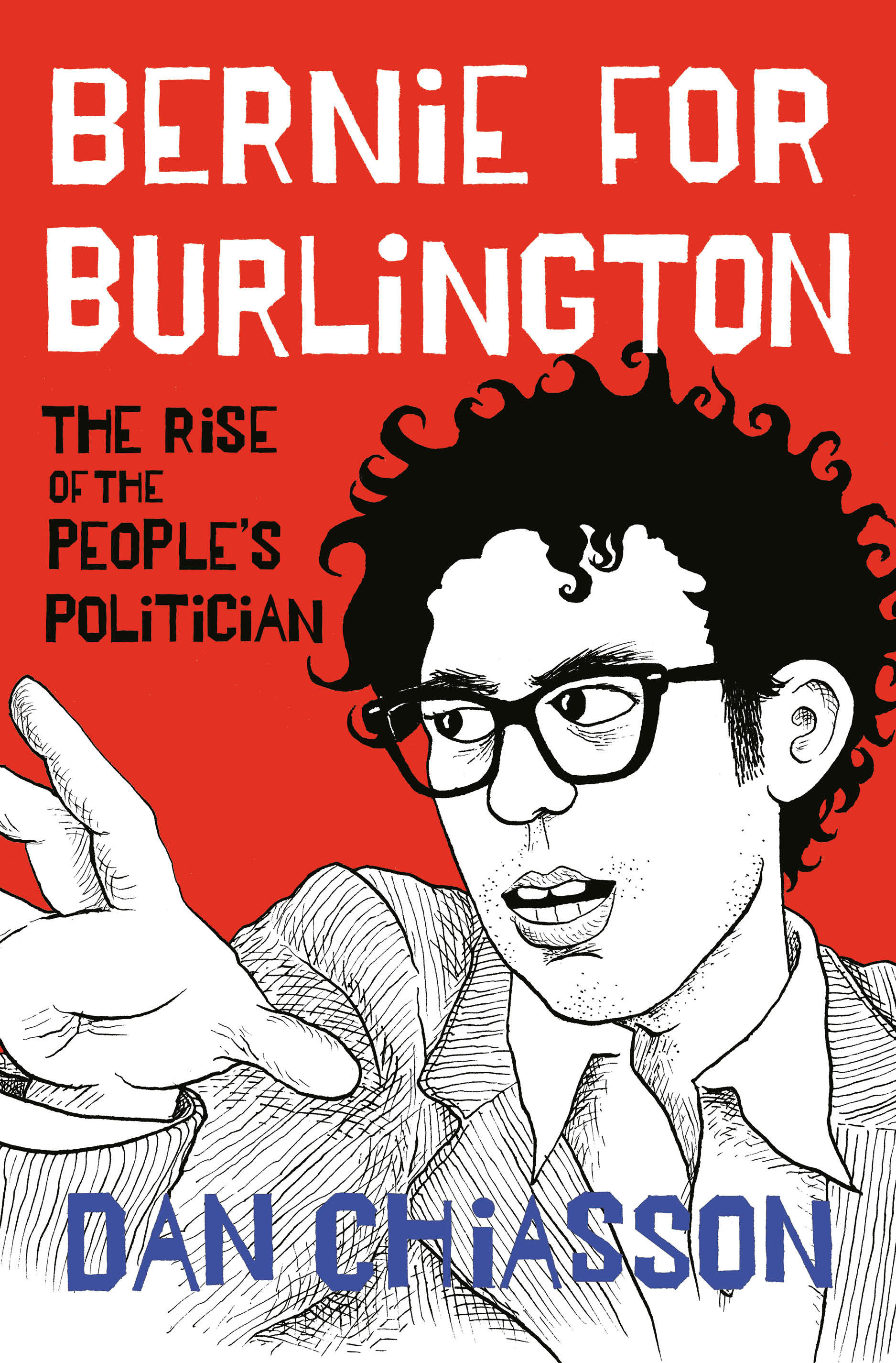 Bernie for Burlington by Dan Chiasson