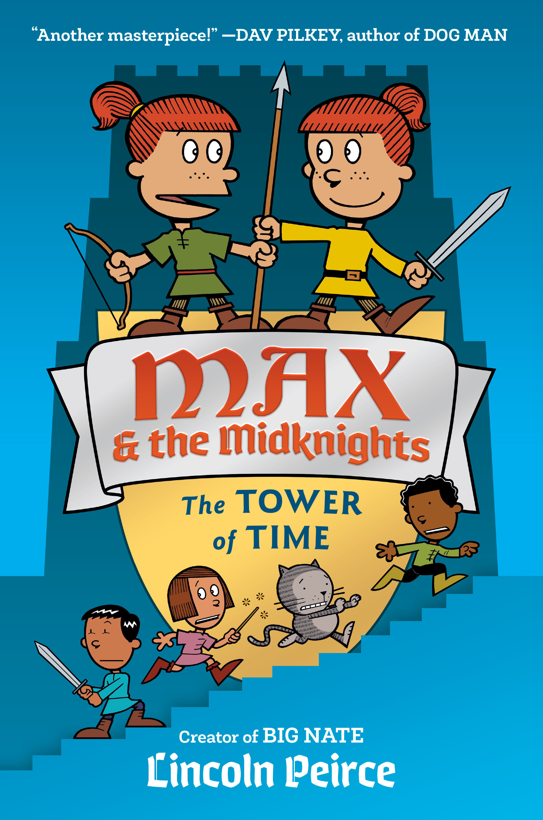 Max and the Midknights: the Tower of Time by Lincoln Peirce