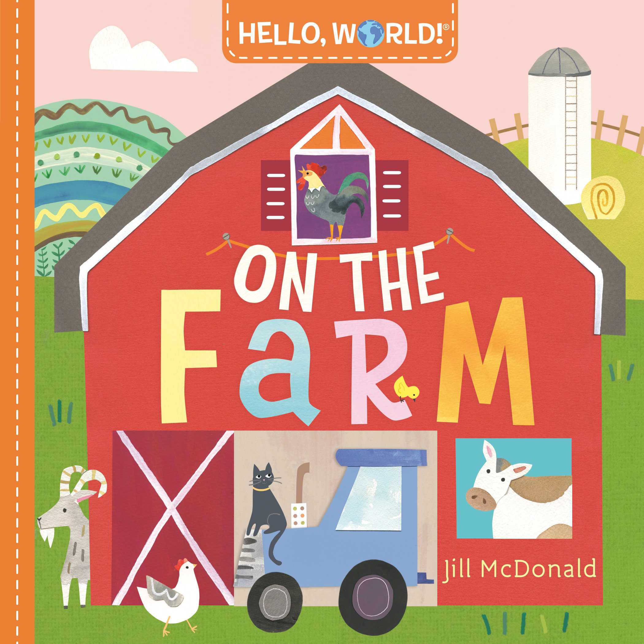 Hello, World! on the Farm by Jill McDonald