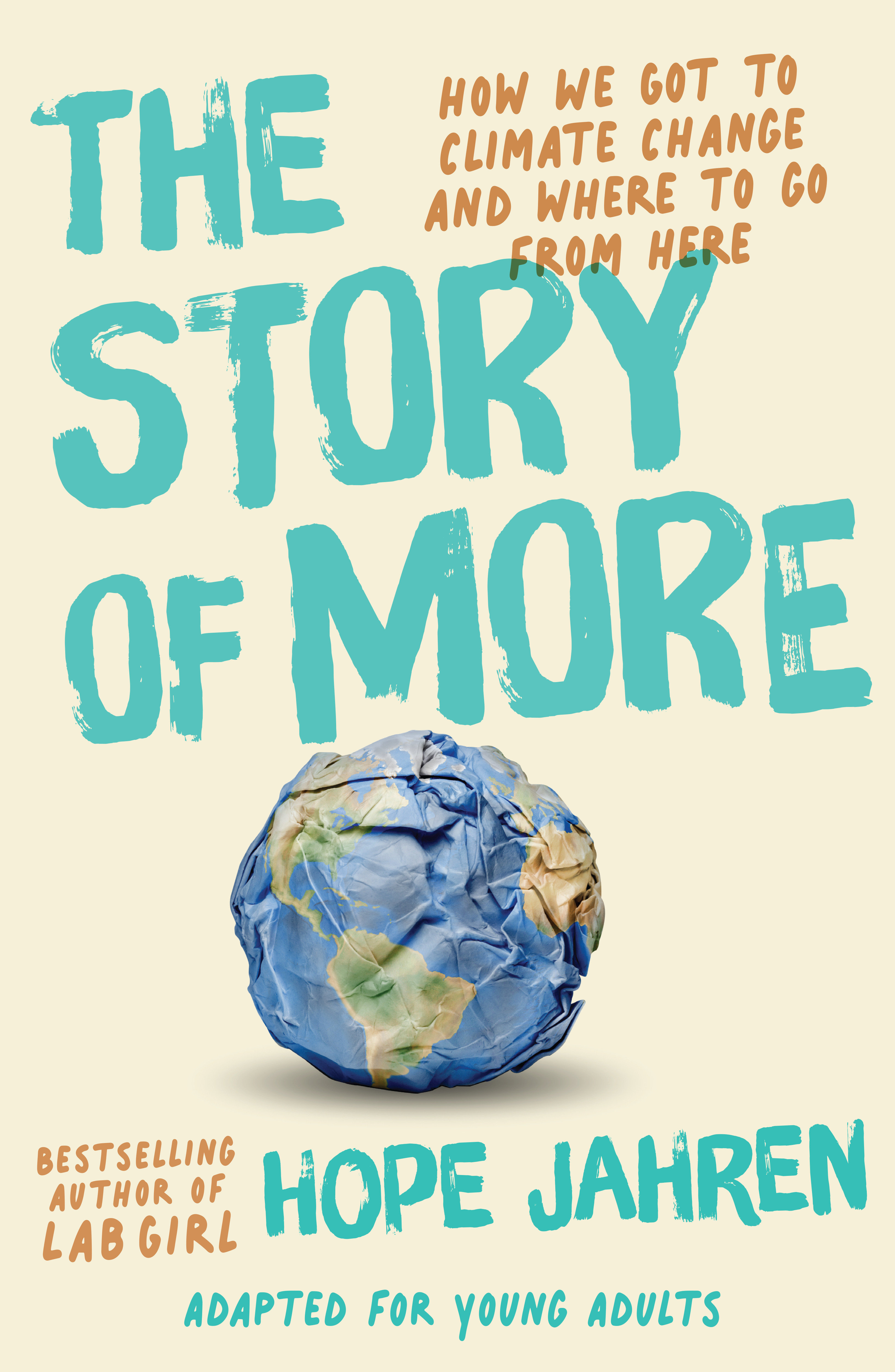 The Story of More (adapted for Young Adults) by Hope Jahren