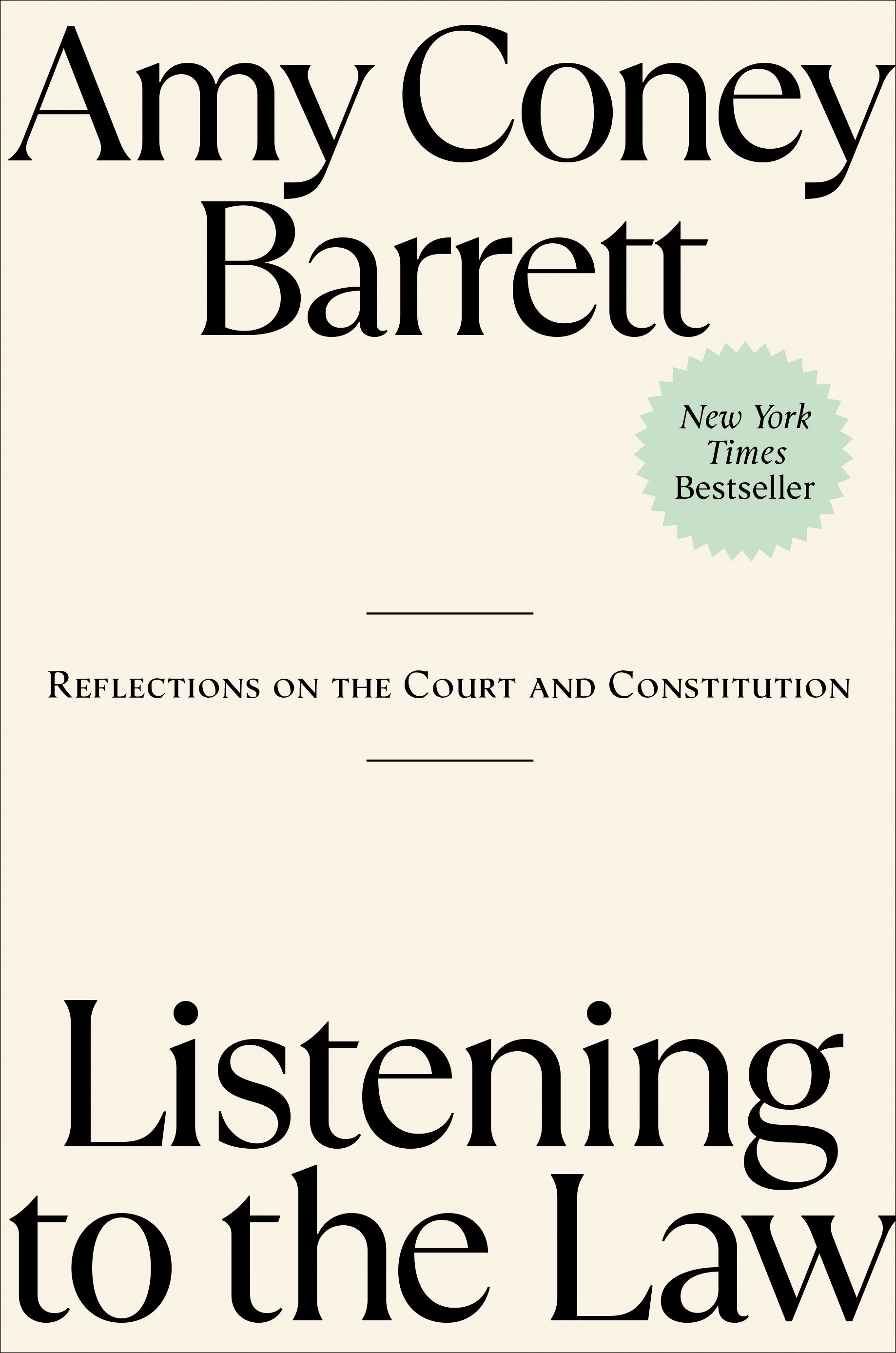 Listening to the Law by Amy Coney Barrett