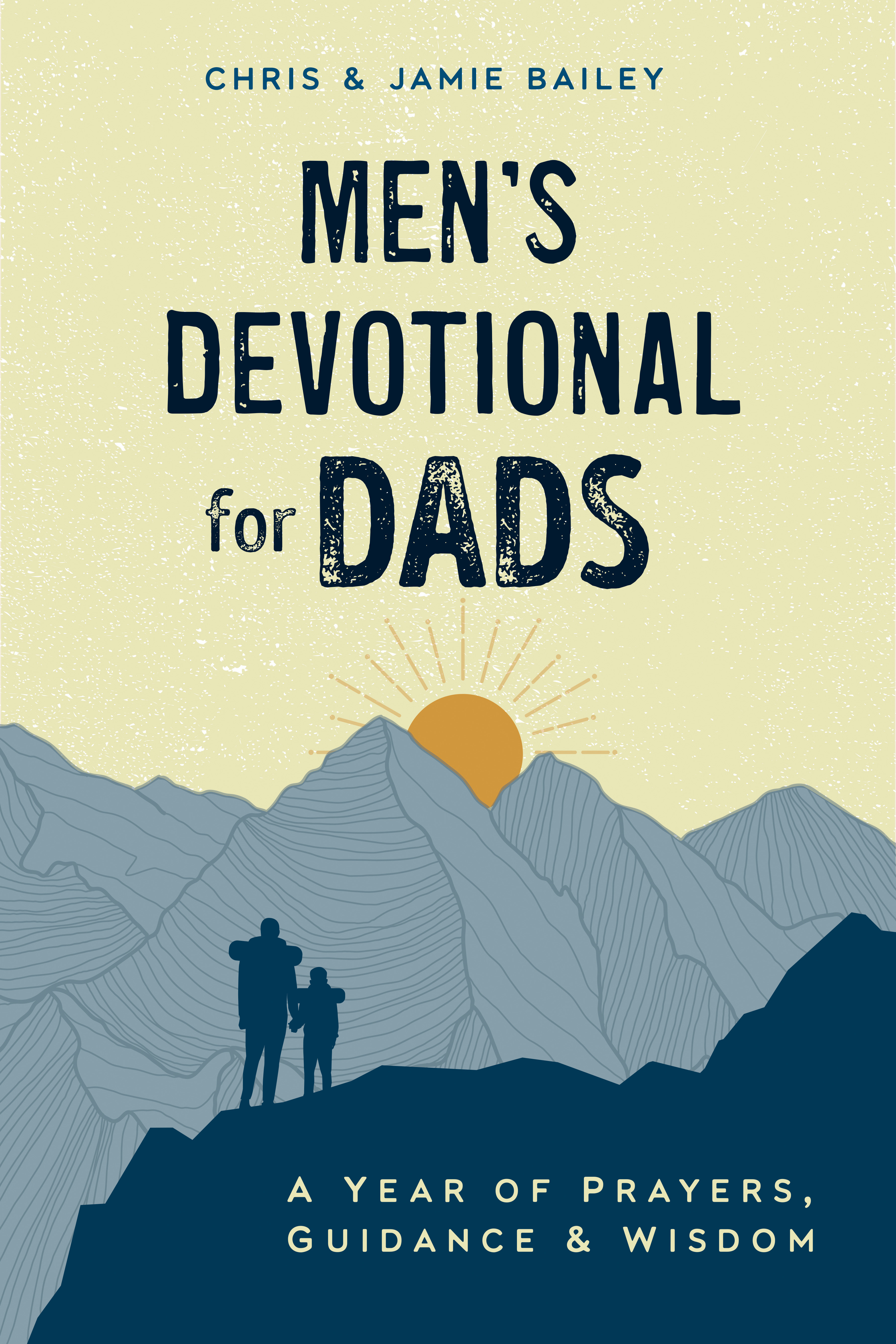Men's Devotional for Dads by Chris Bailey
