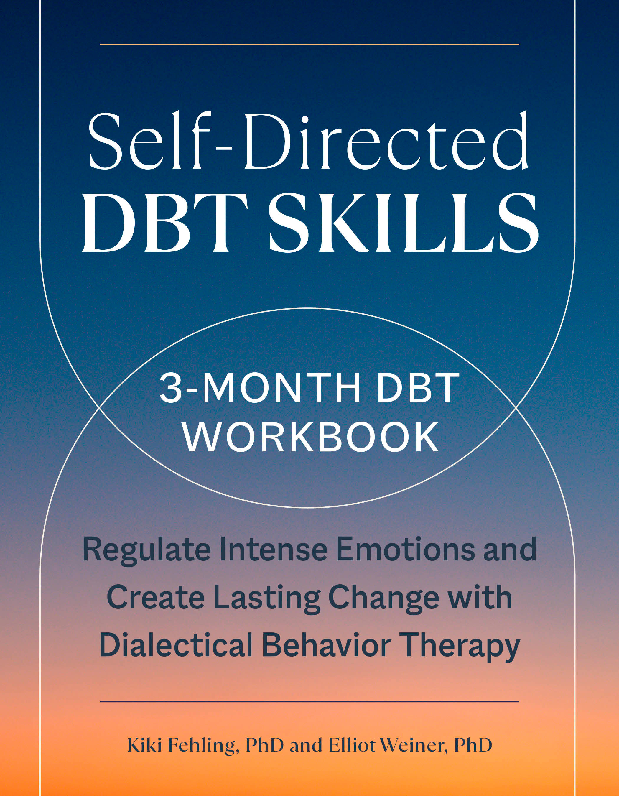 Self-directed DBT Skills by Kiki Fehling, PhD