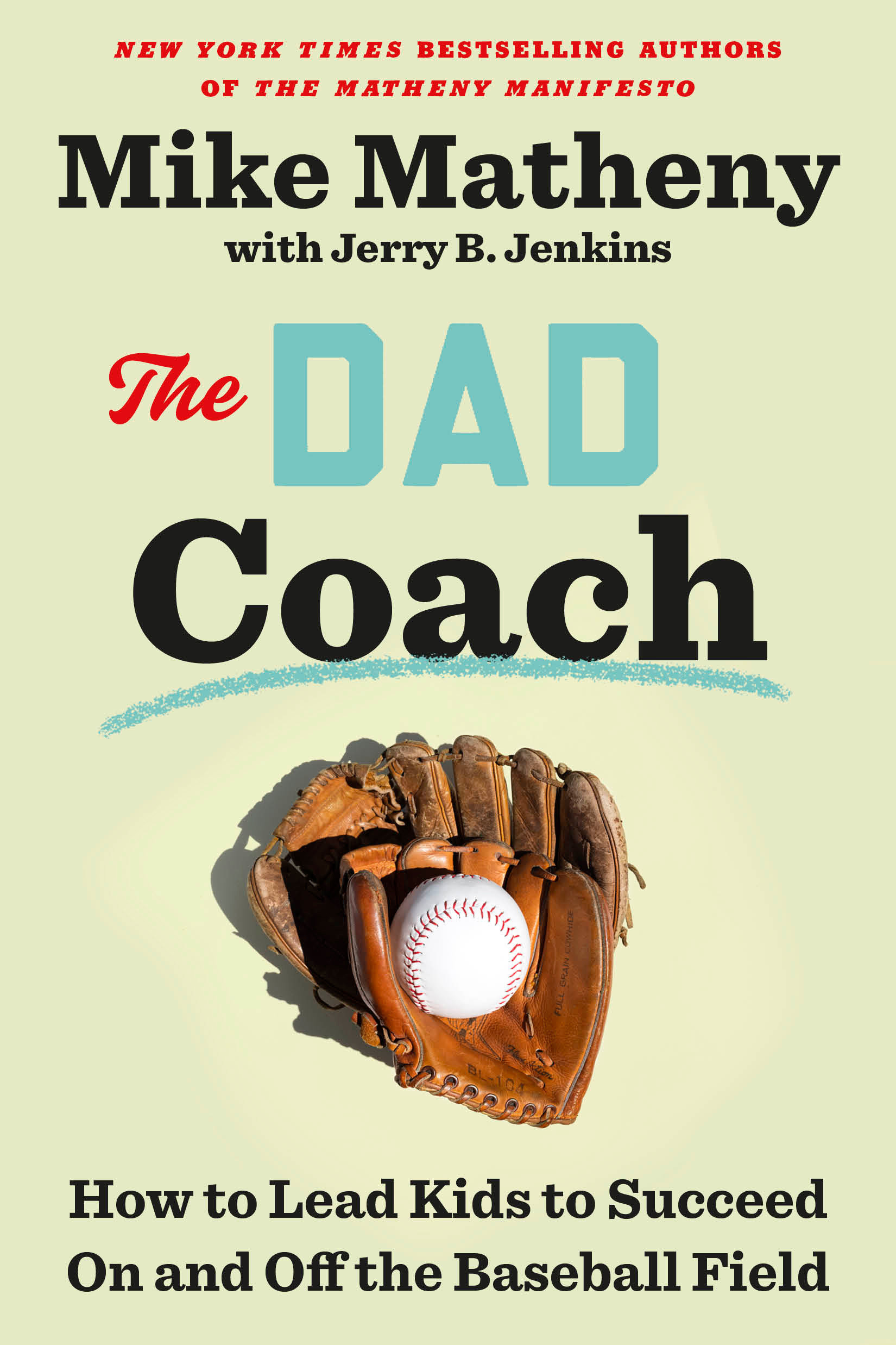 The Dad Coach by Mike Matheny