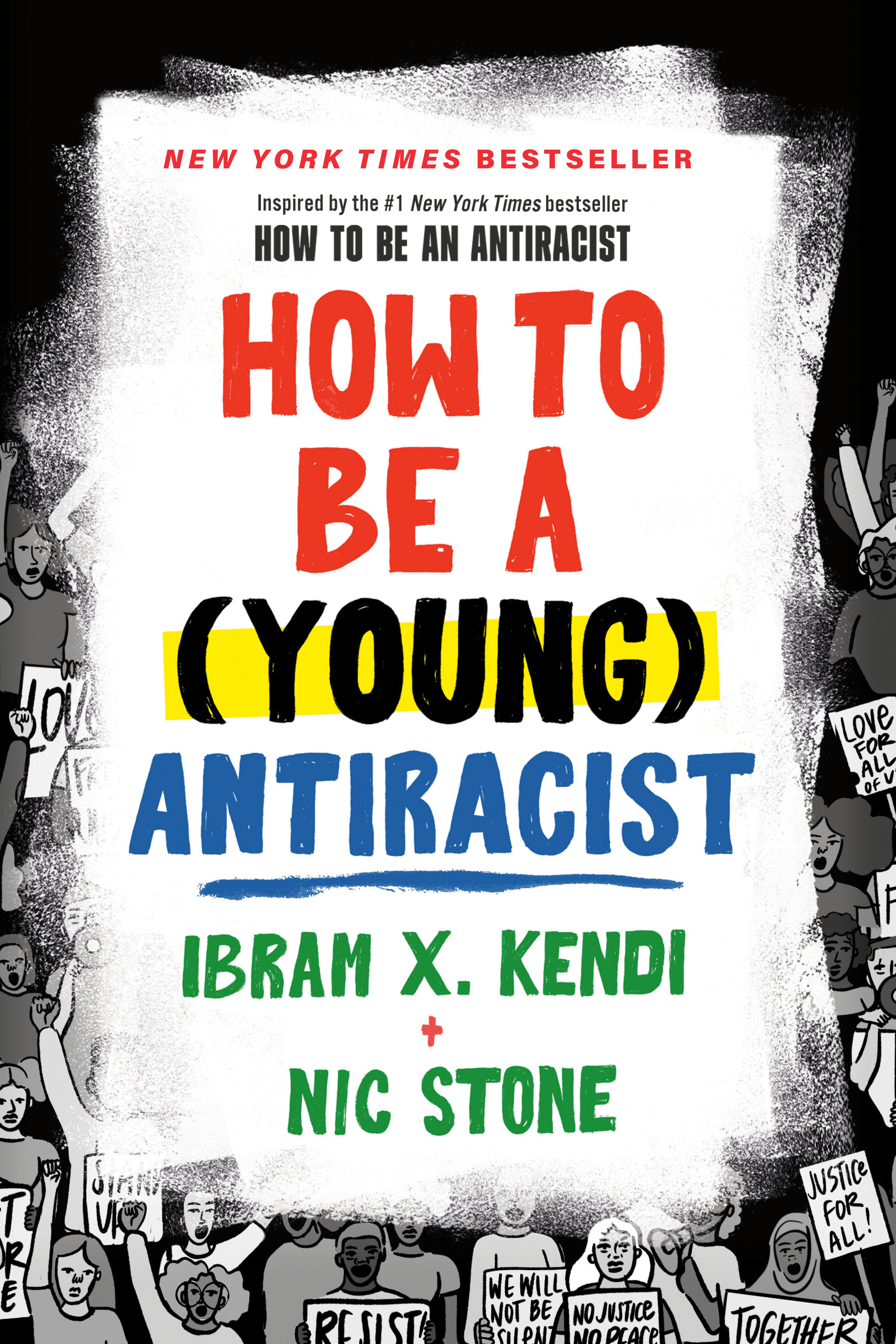 How to Be a (young) Antiracist by Ibram X. Kendi
