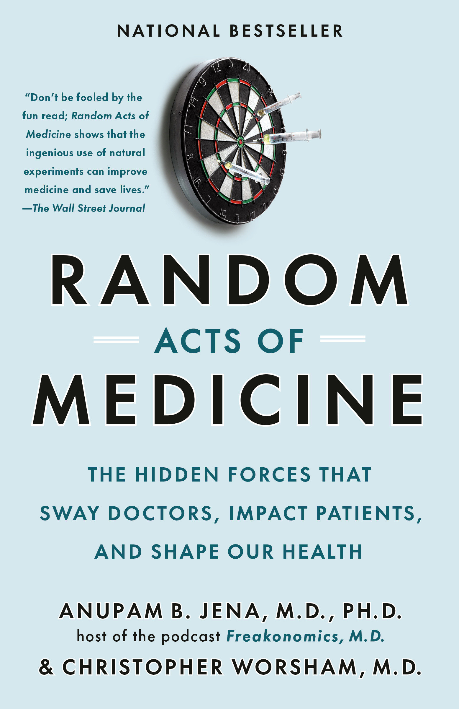 Random Acts of Medicine by Anupam B. Jena