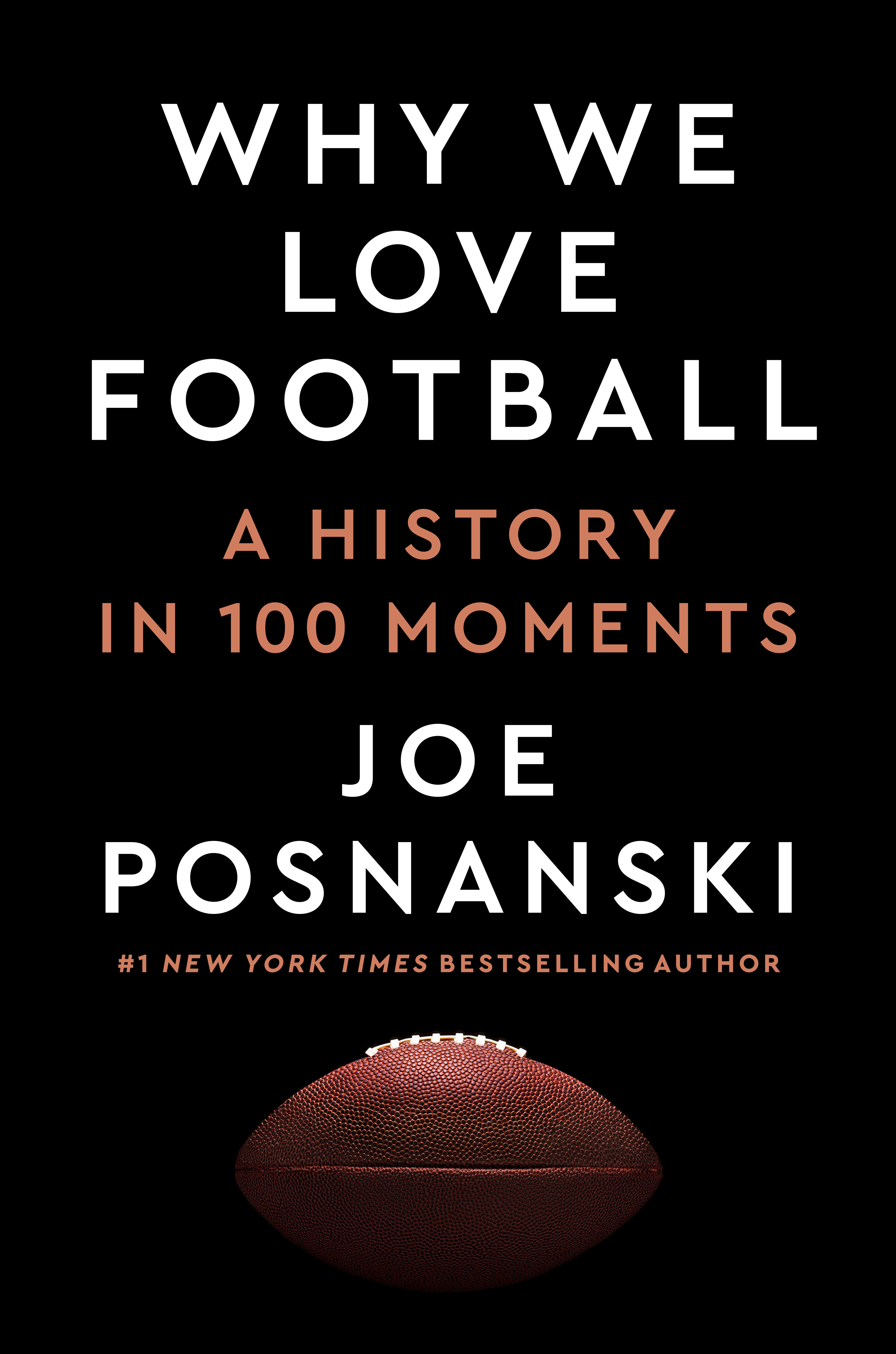 Why We Love Football by Joe Posnanski