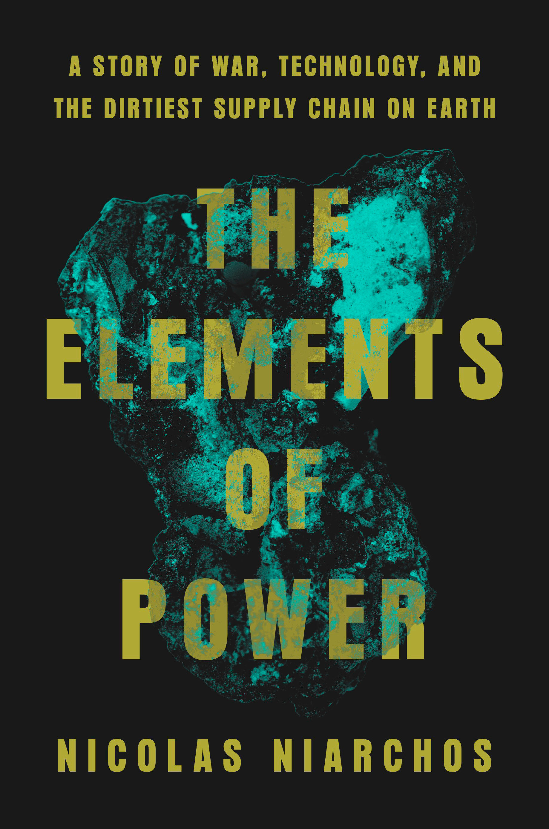 The Elements of Power by Nicolas Niarchos