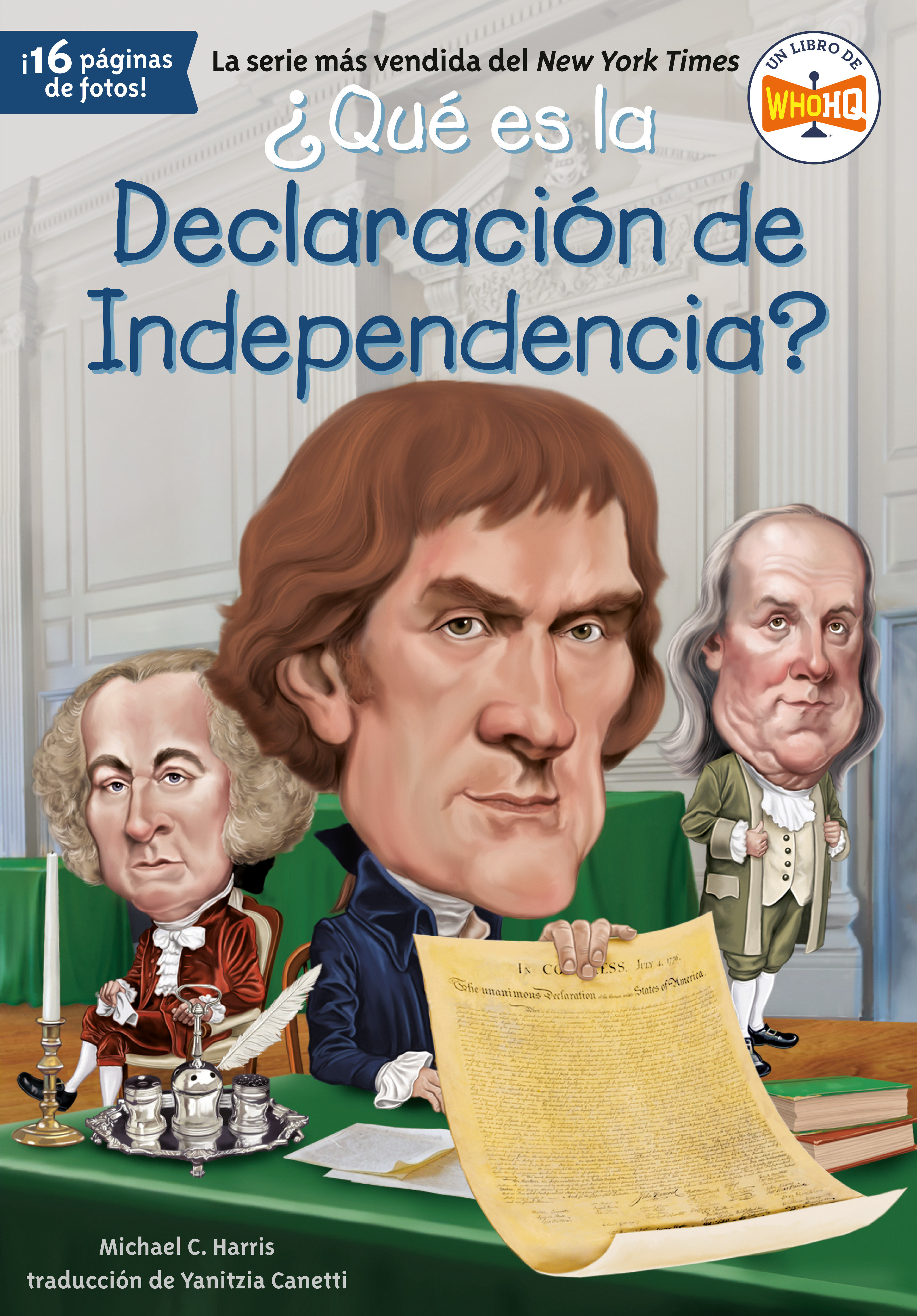 ¿qué Es La Declaración De Independencia? by Michael C. Harris