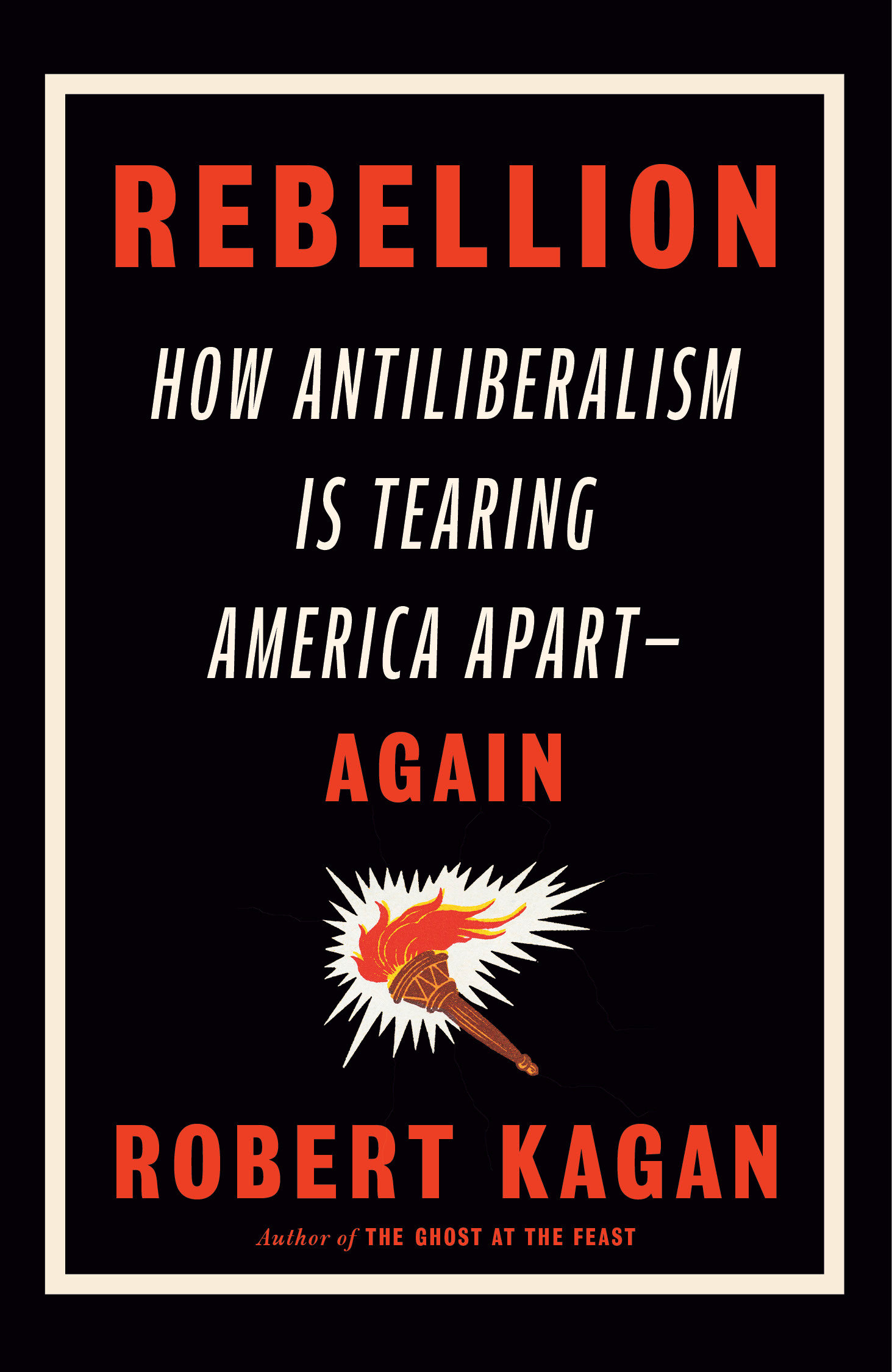 Rebellion by Robert Kagan