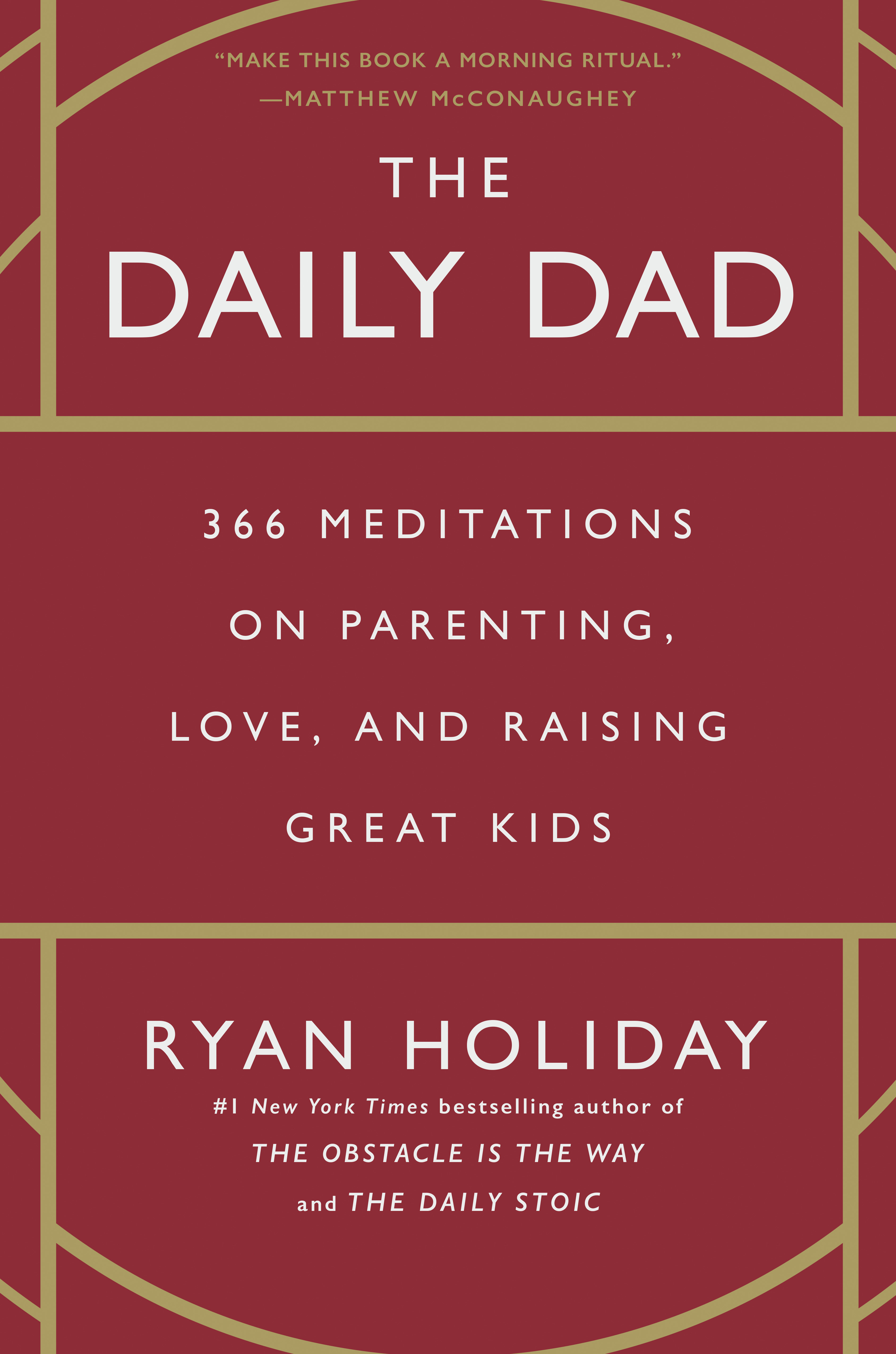 The Daily Dad by Ryan Holiday