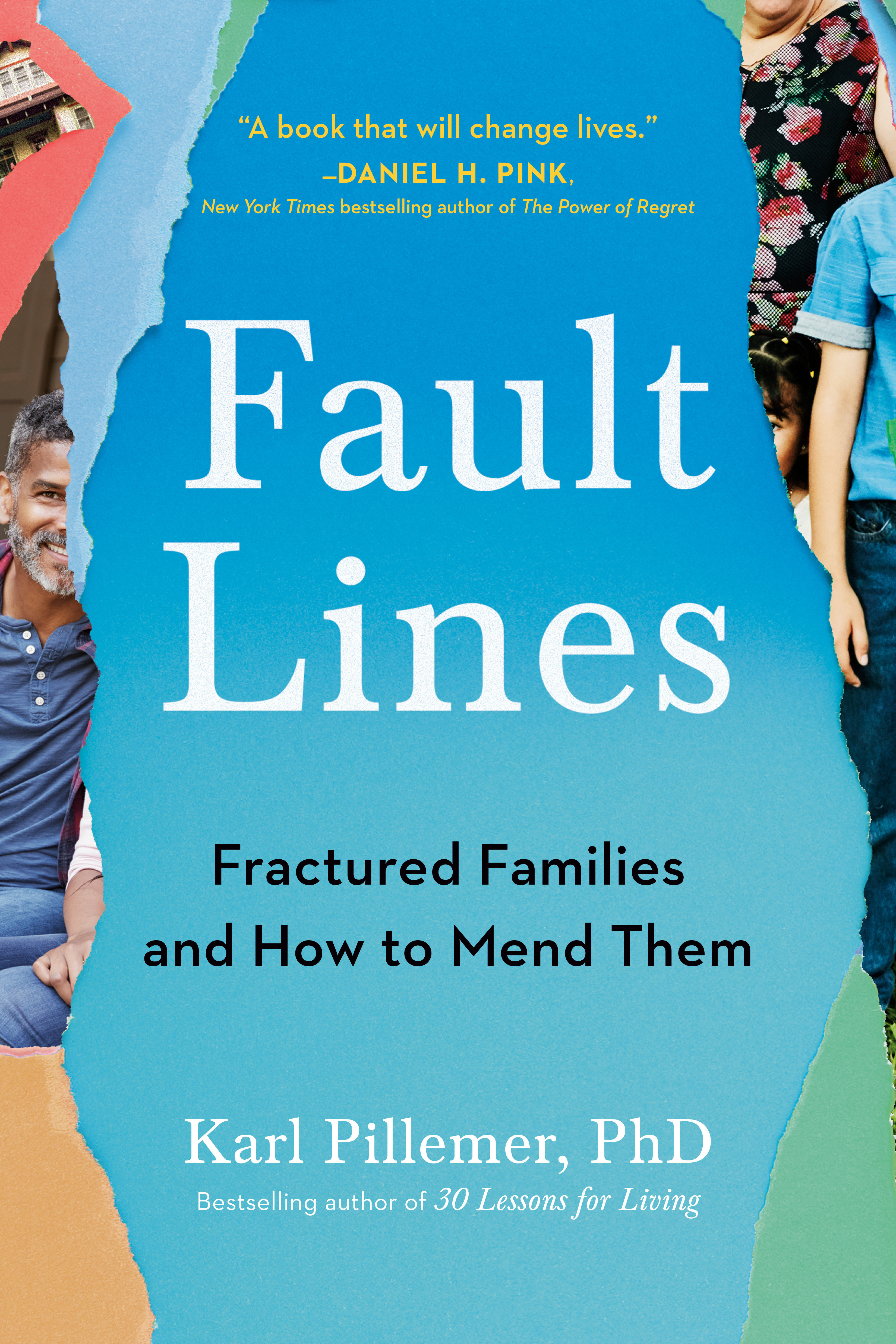 Fault Lines by Karl Pillemer Ph.D.