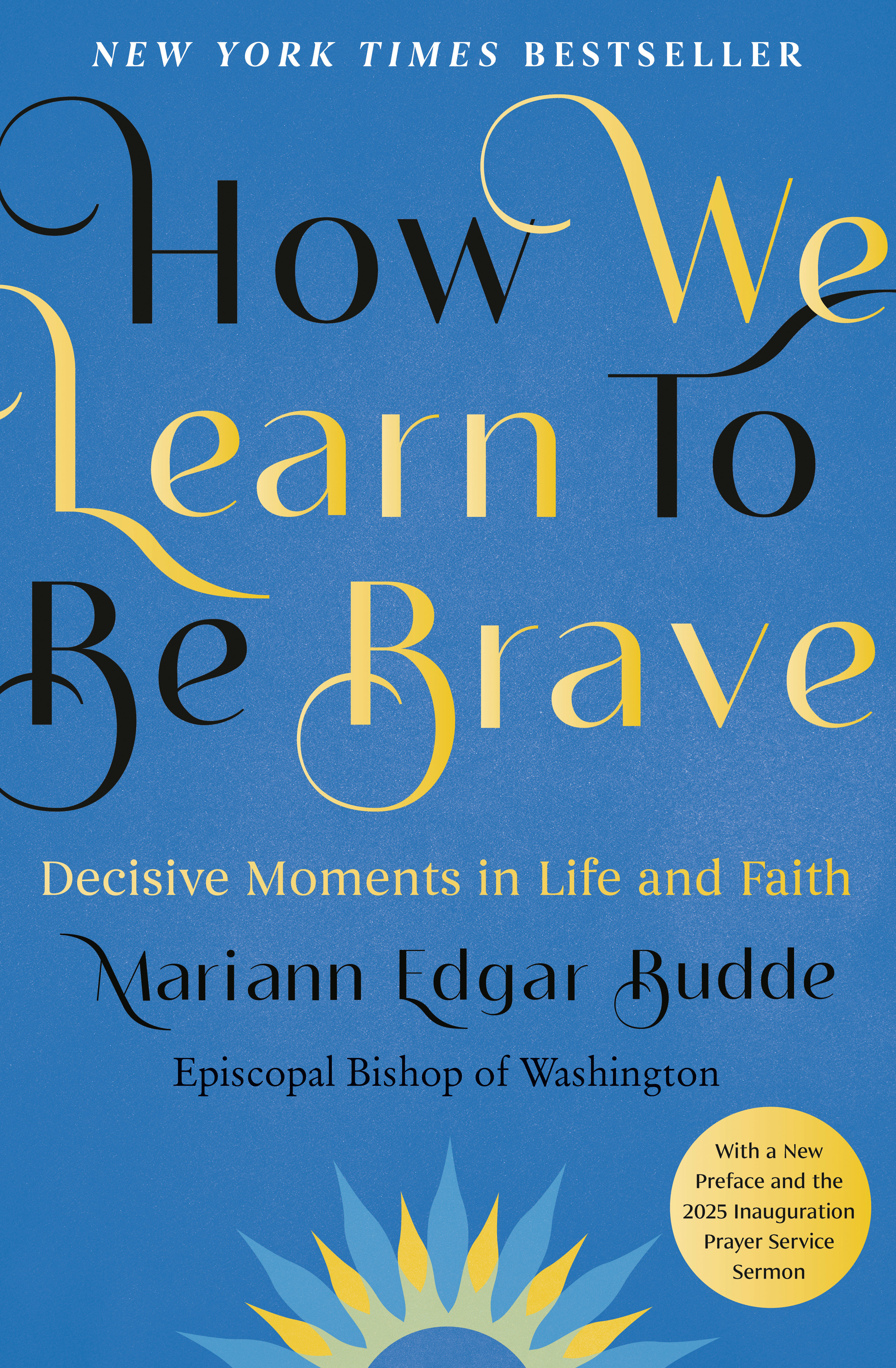 How We Learn to Be Brave by Mariann Edgar Budde