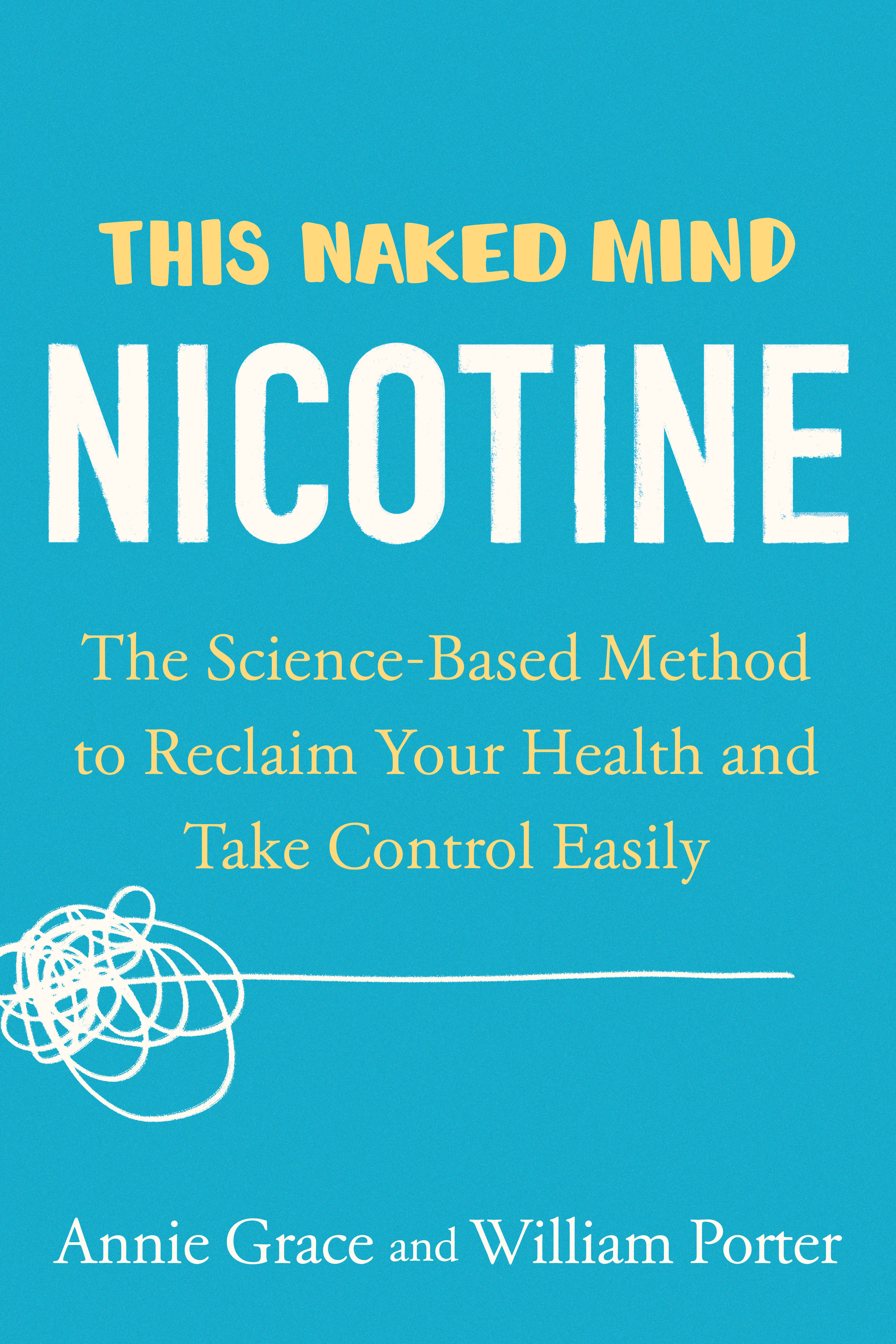 This Naked Mind: Nicotine by Annie Grace