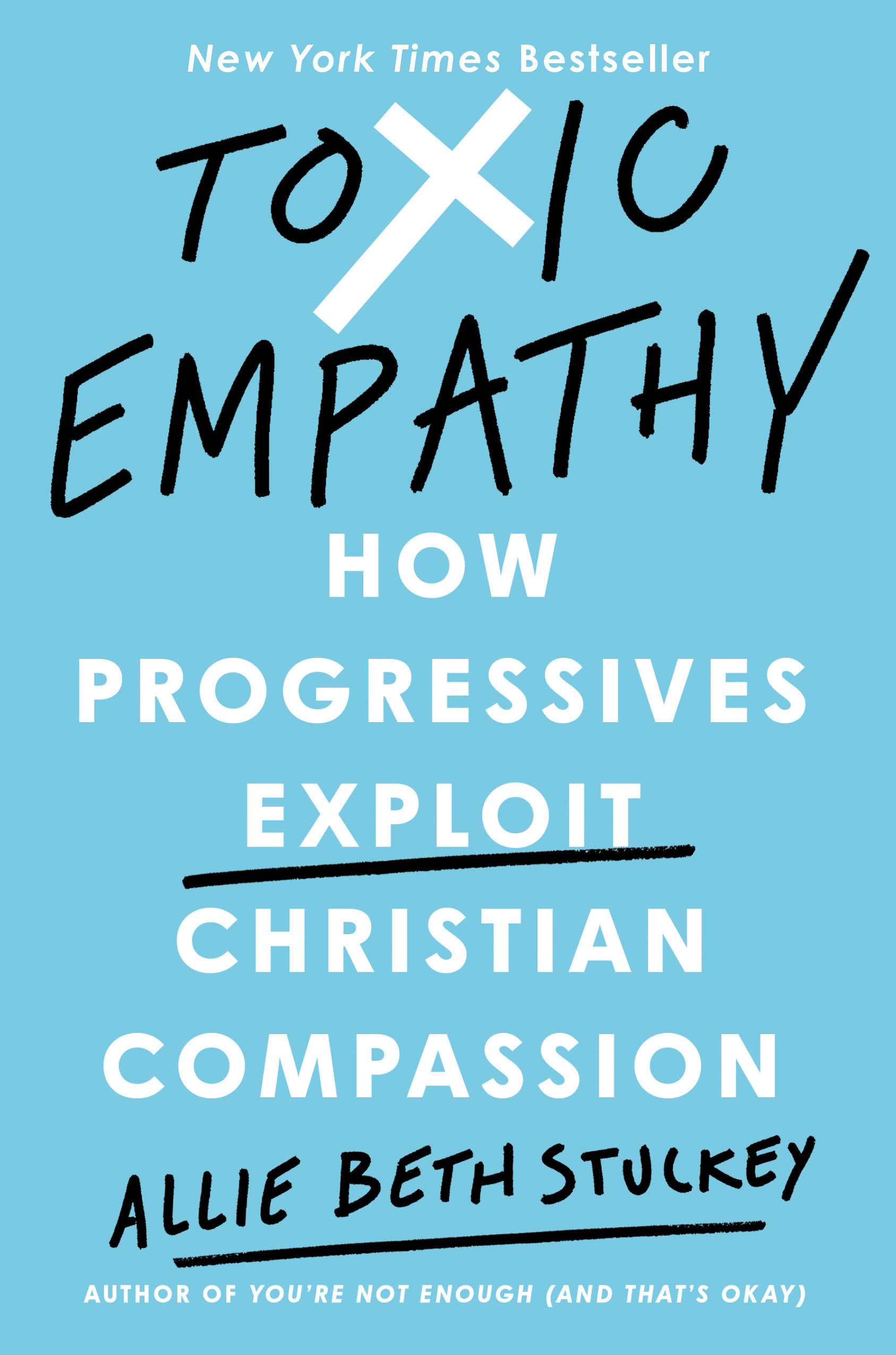 Toxic Empathy by Allie Beth Stuckey