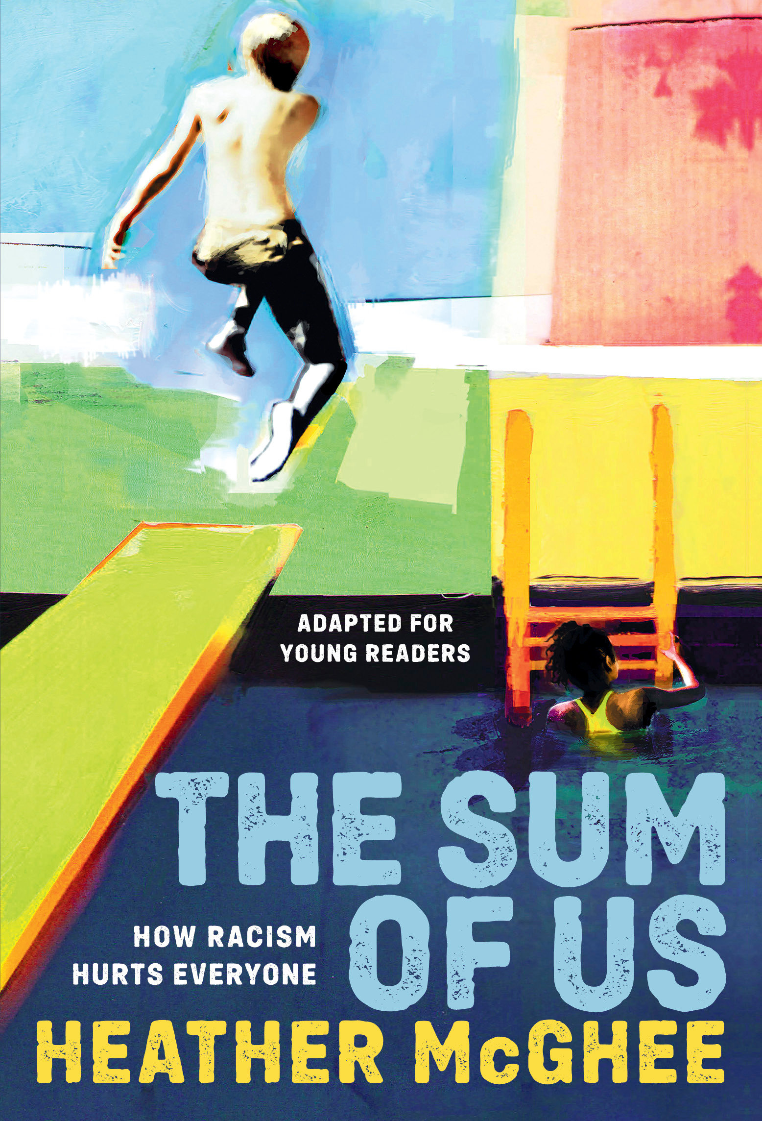 The Sum of US (adapted for Young Readers) by Heather McGhee