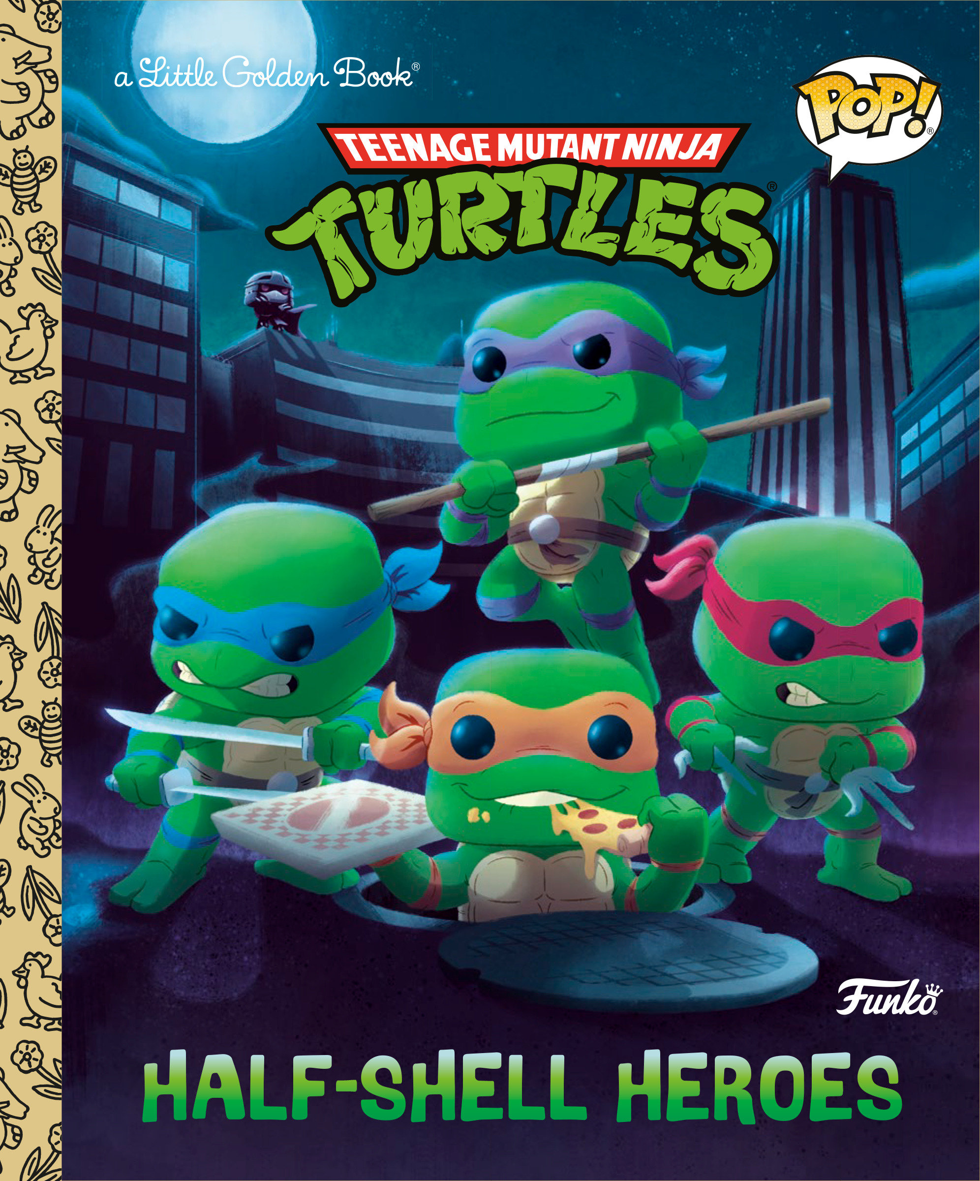 Teenage Mutant Ninja Turtles: Half-shell Heroes (funko Pop!) by Matt Huntley