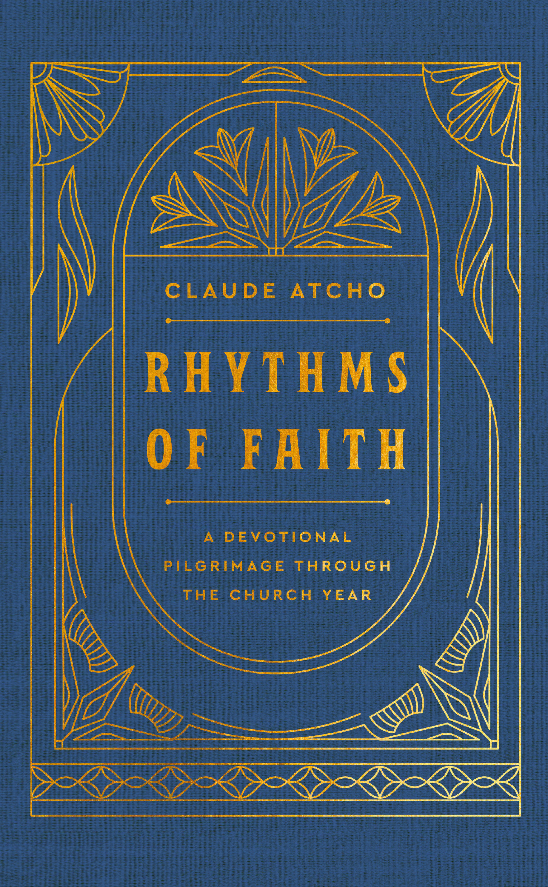 Rhythms of Faith by Claude Atcho
