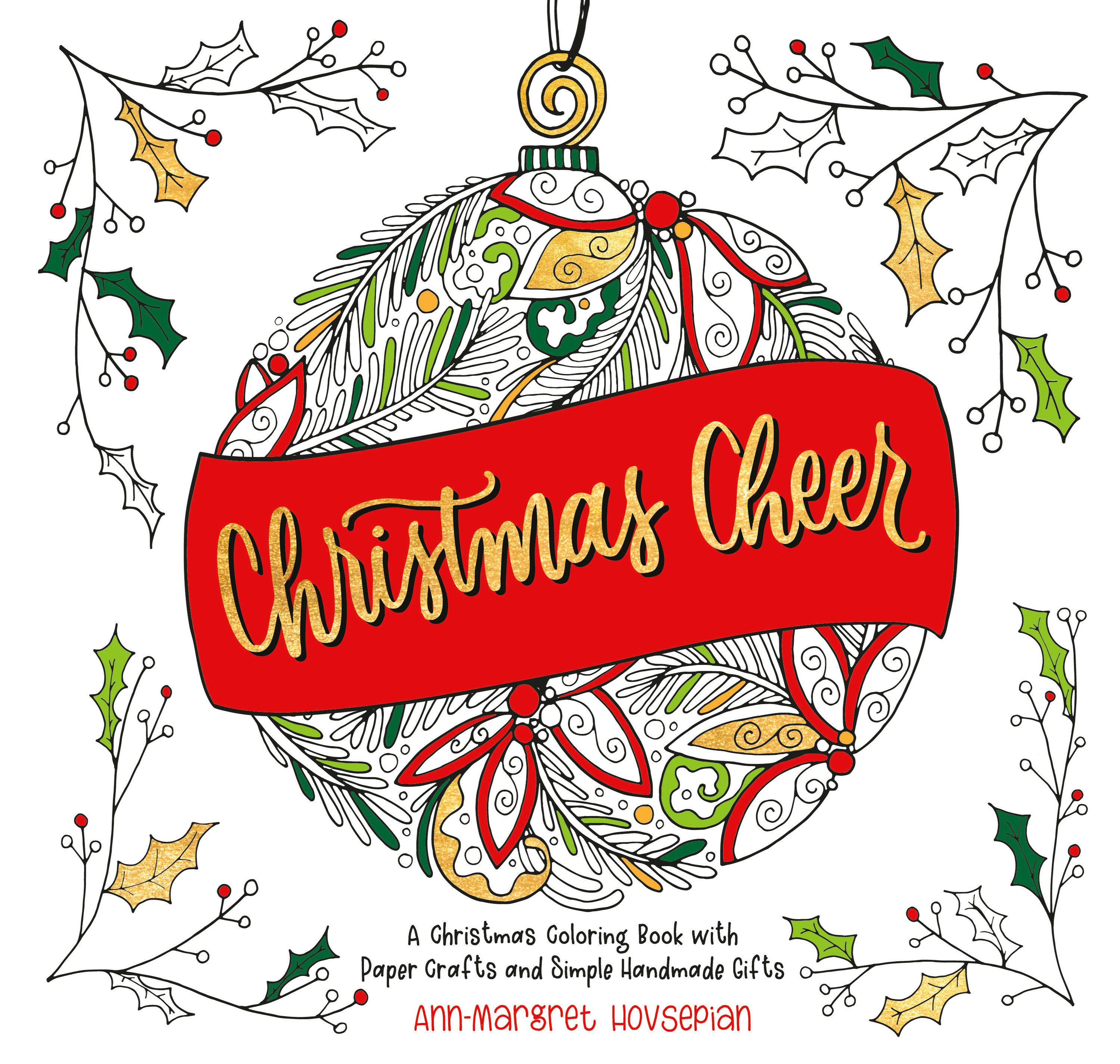 Christmas Cheer by Ann-Margret Hovsepian