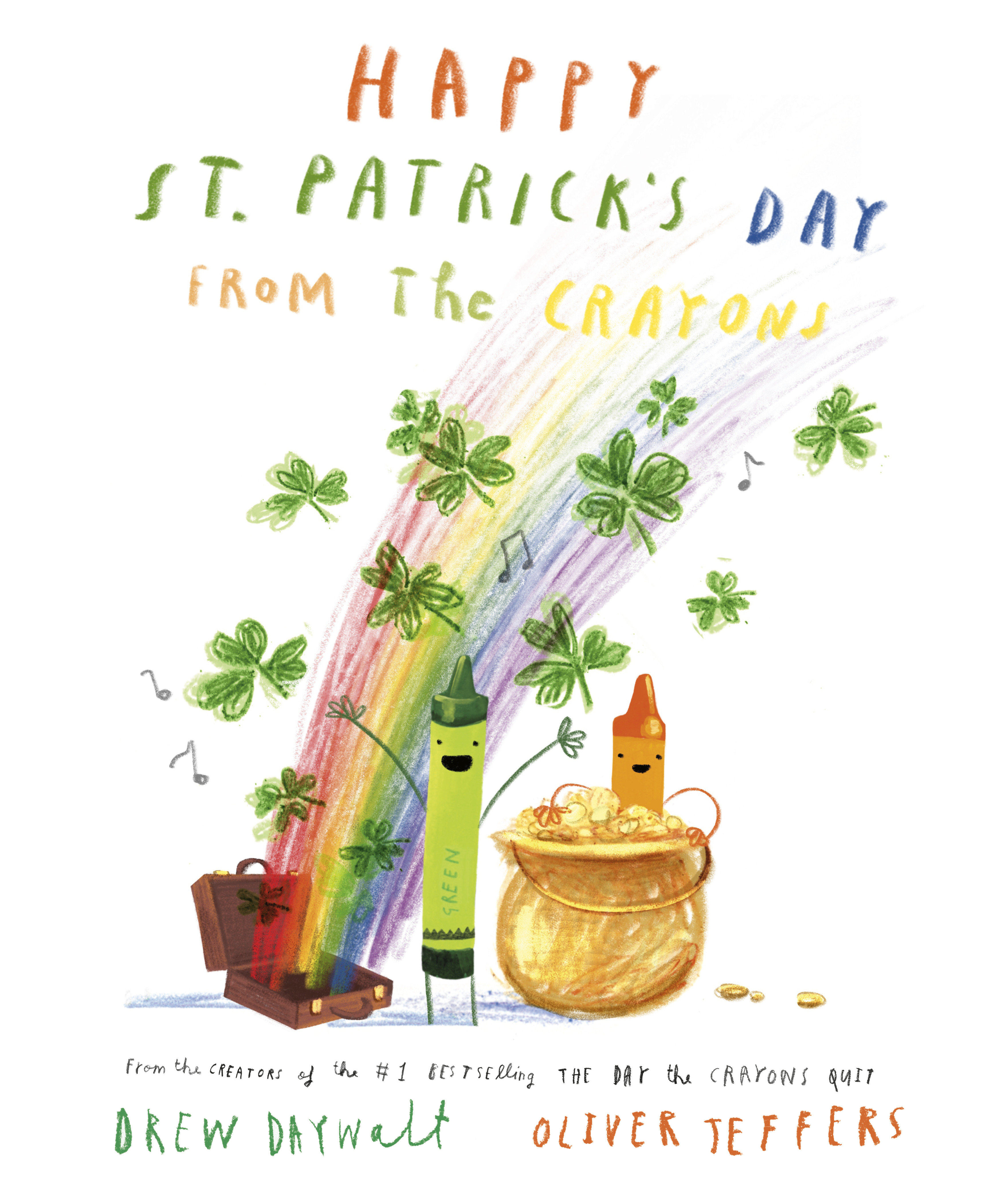 Happy St. Patrick's Day From the Crayons by Drew Daywalt