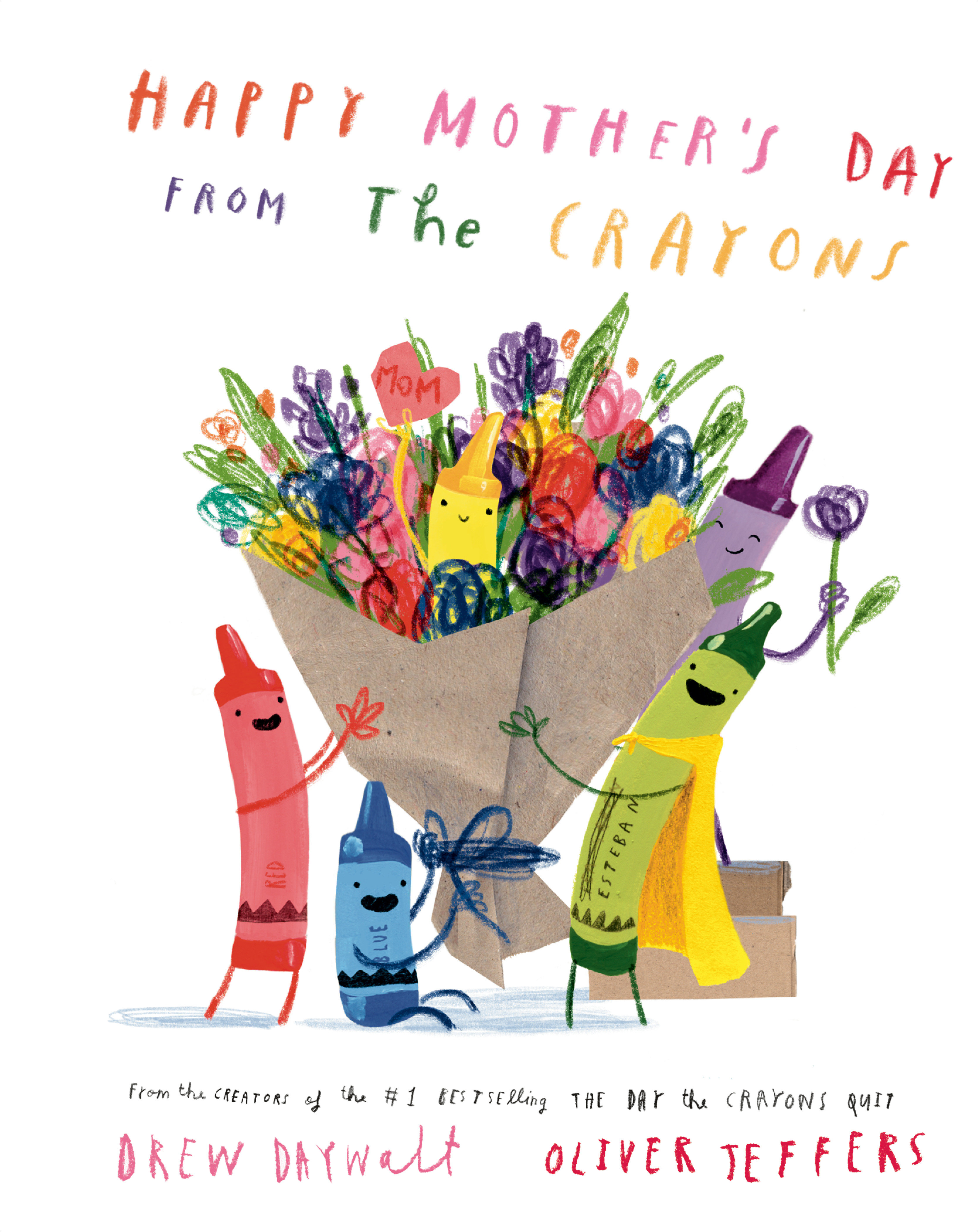 Happy Mother's Day From the Crayons by Drew Daywalt
