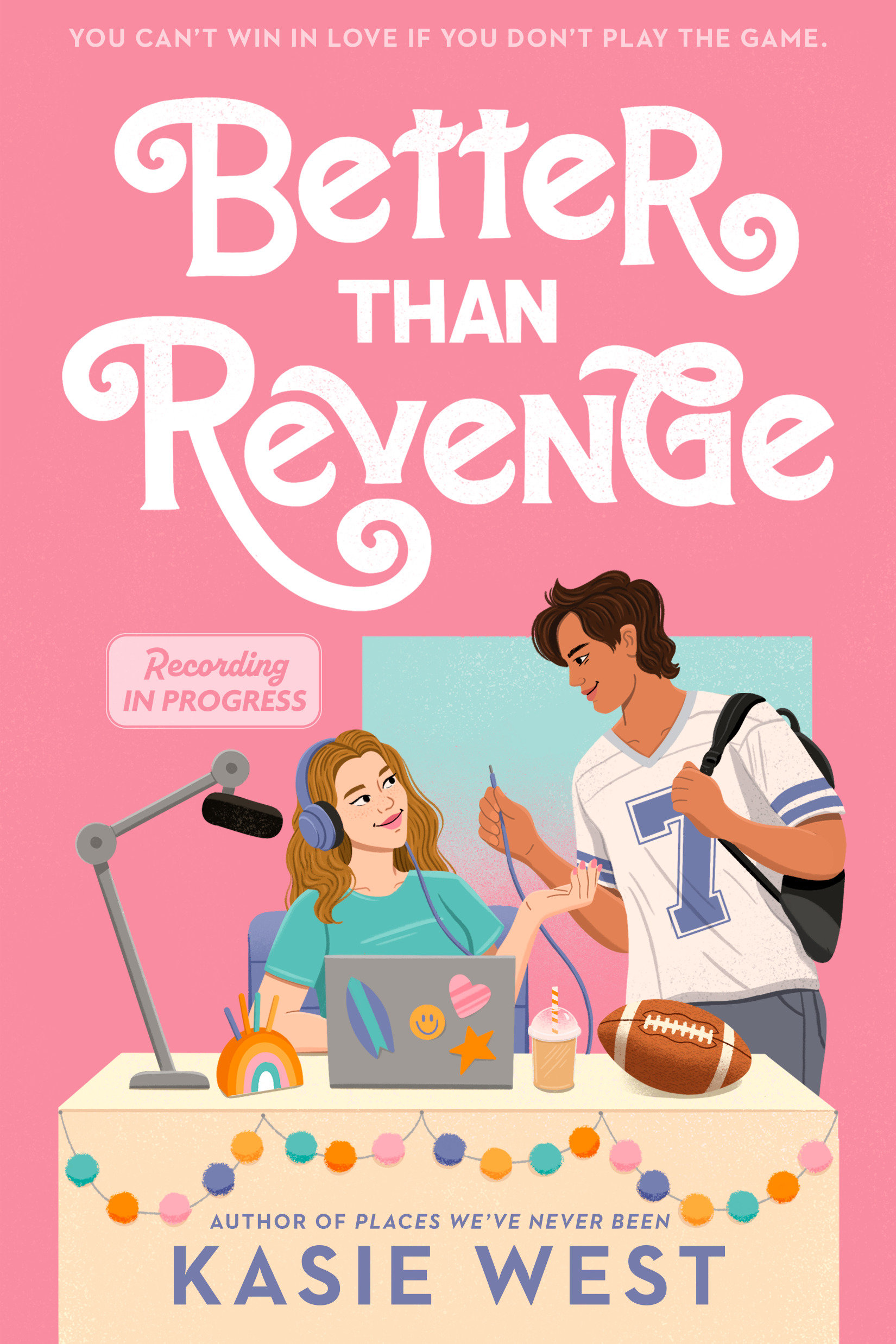 Better Than Revenge by Kasie West