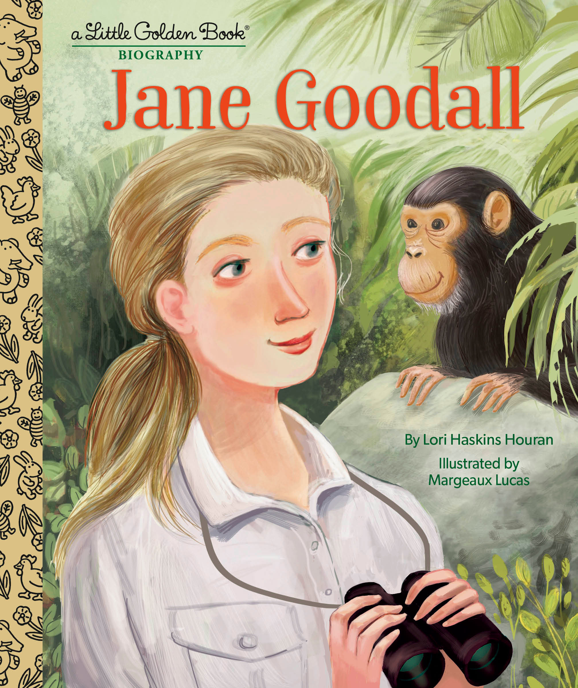 Jane Goodall: a Little Golden Book Biography by Lori Haskins Houran