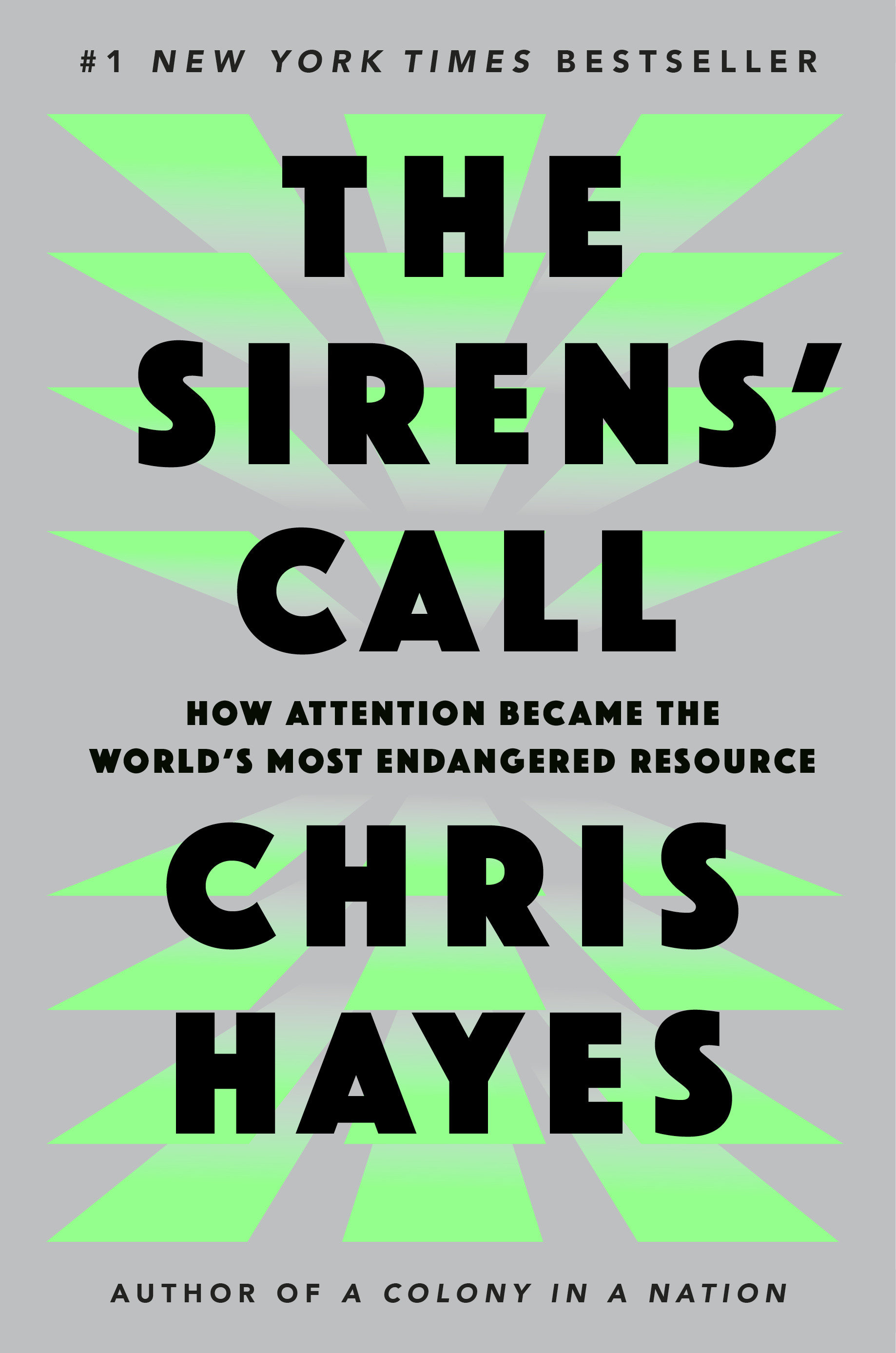 The Sirens' Call by Chris Hayes