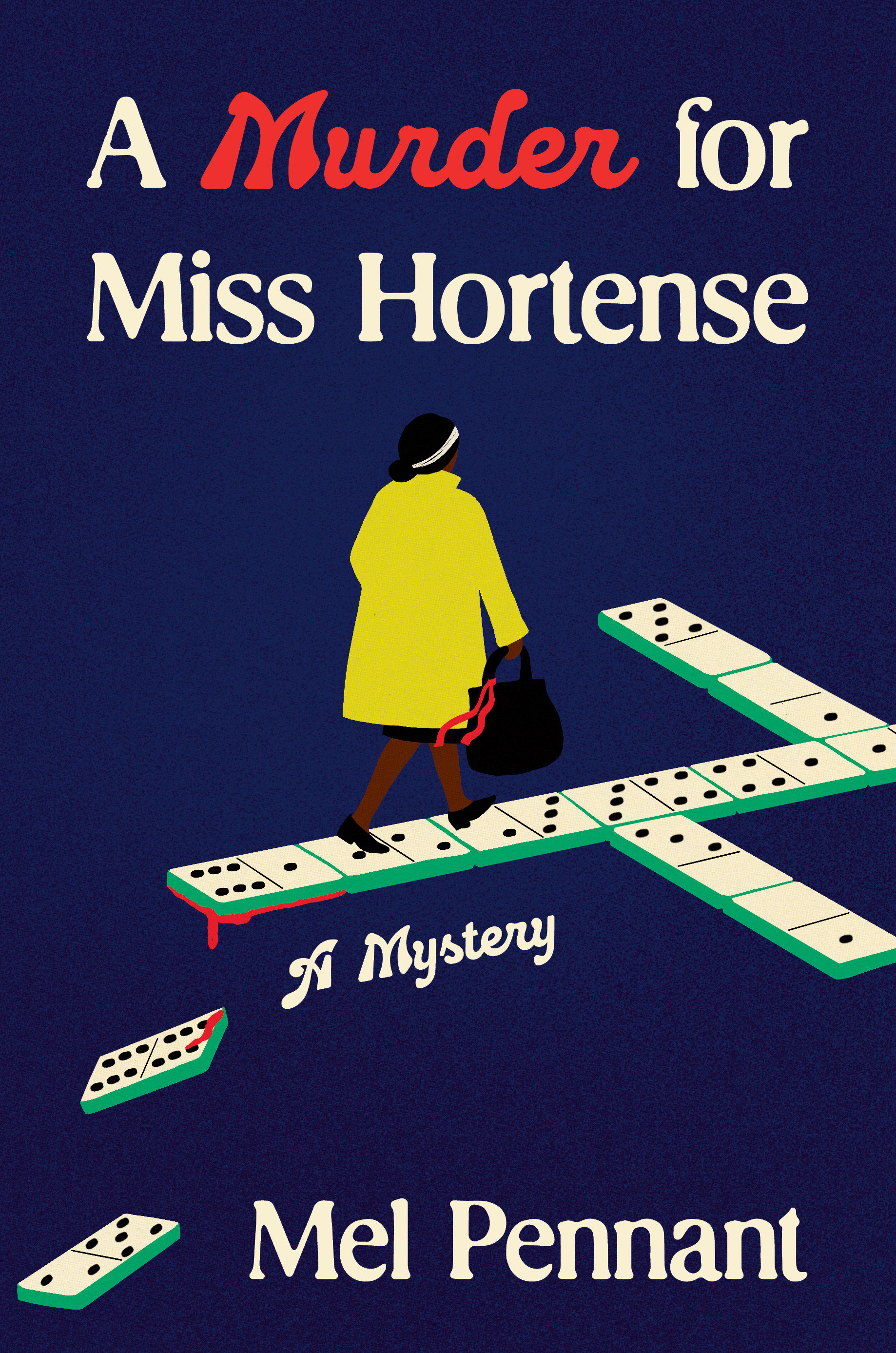 A Murder for Miss Hortense by Mel Pennant