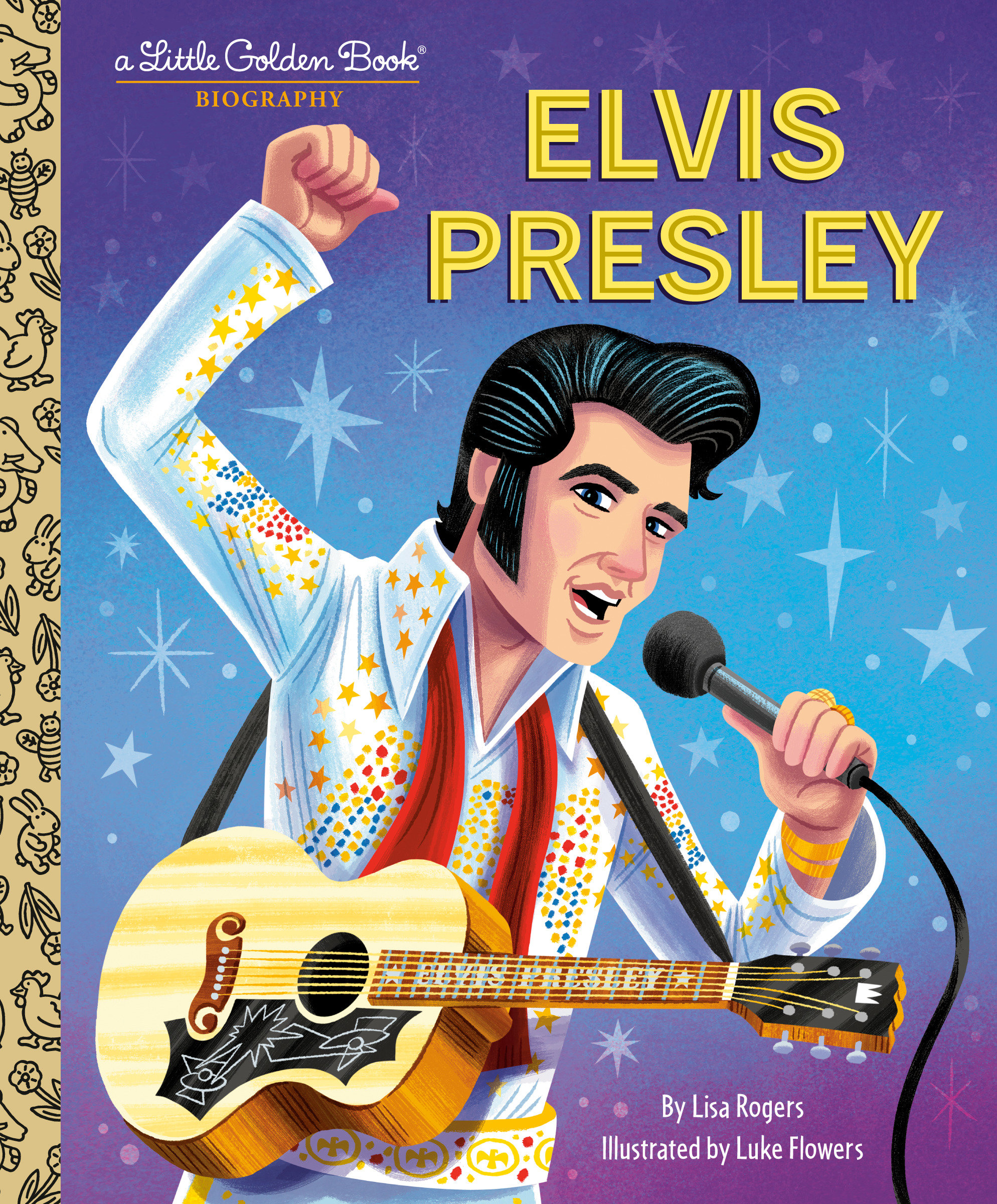 Elvis Presley: a Little Golden Book Biography by Lisa Jean Rogers