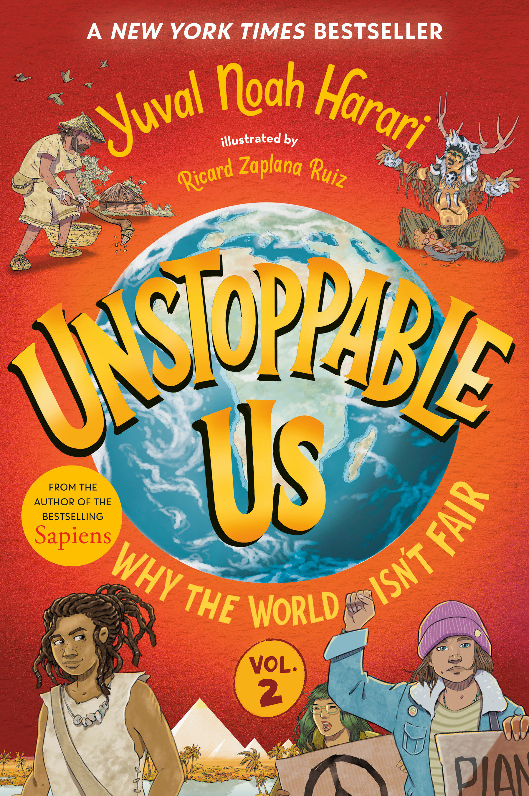 Unstoppable US, Volume 2: Why the World Isn't Fair by Yuval Noah Harari