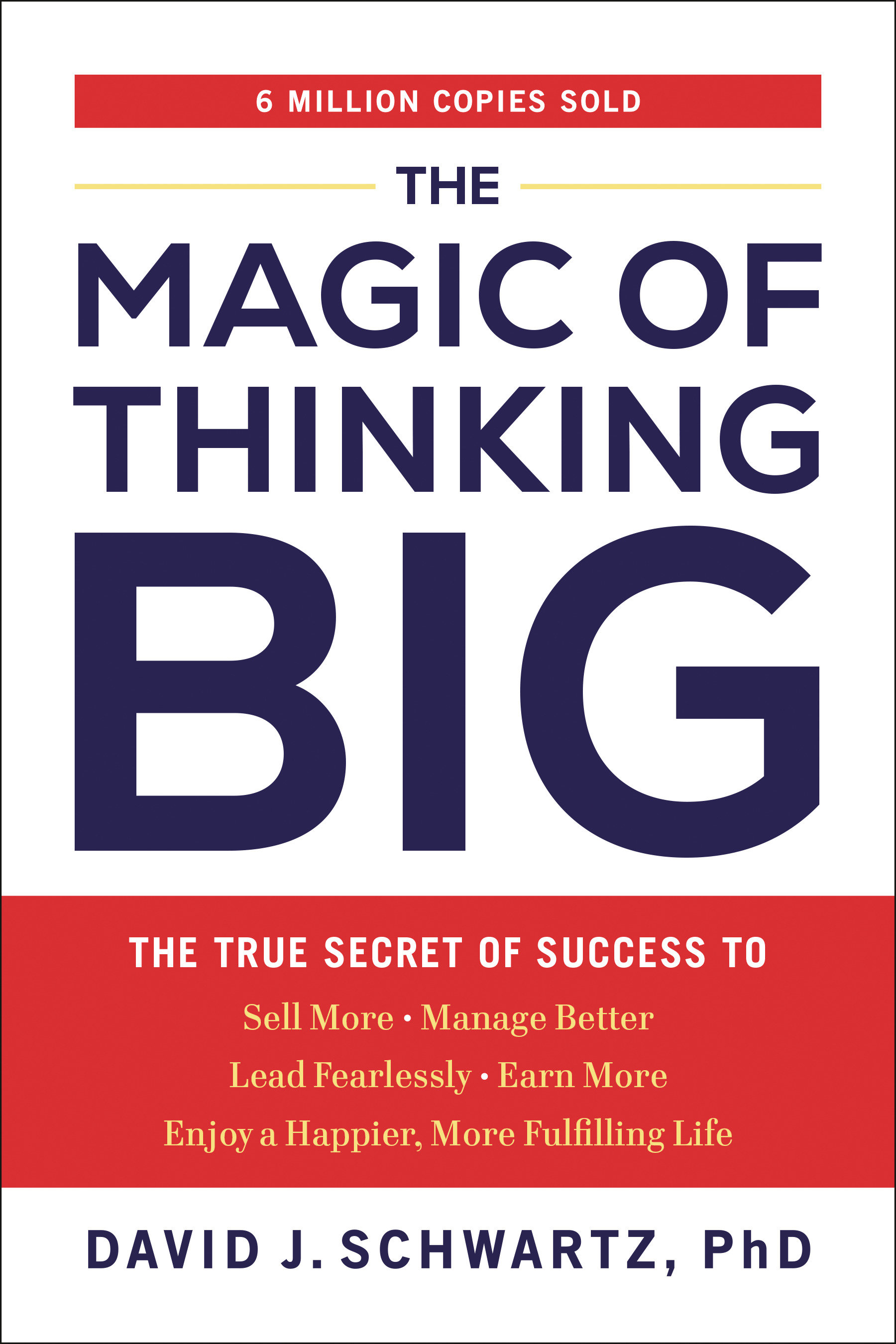The Magic of Thinking Big by David Schwartz