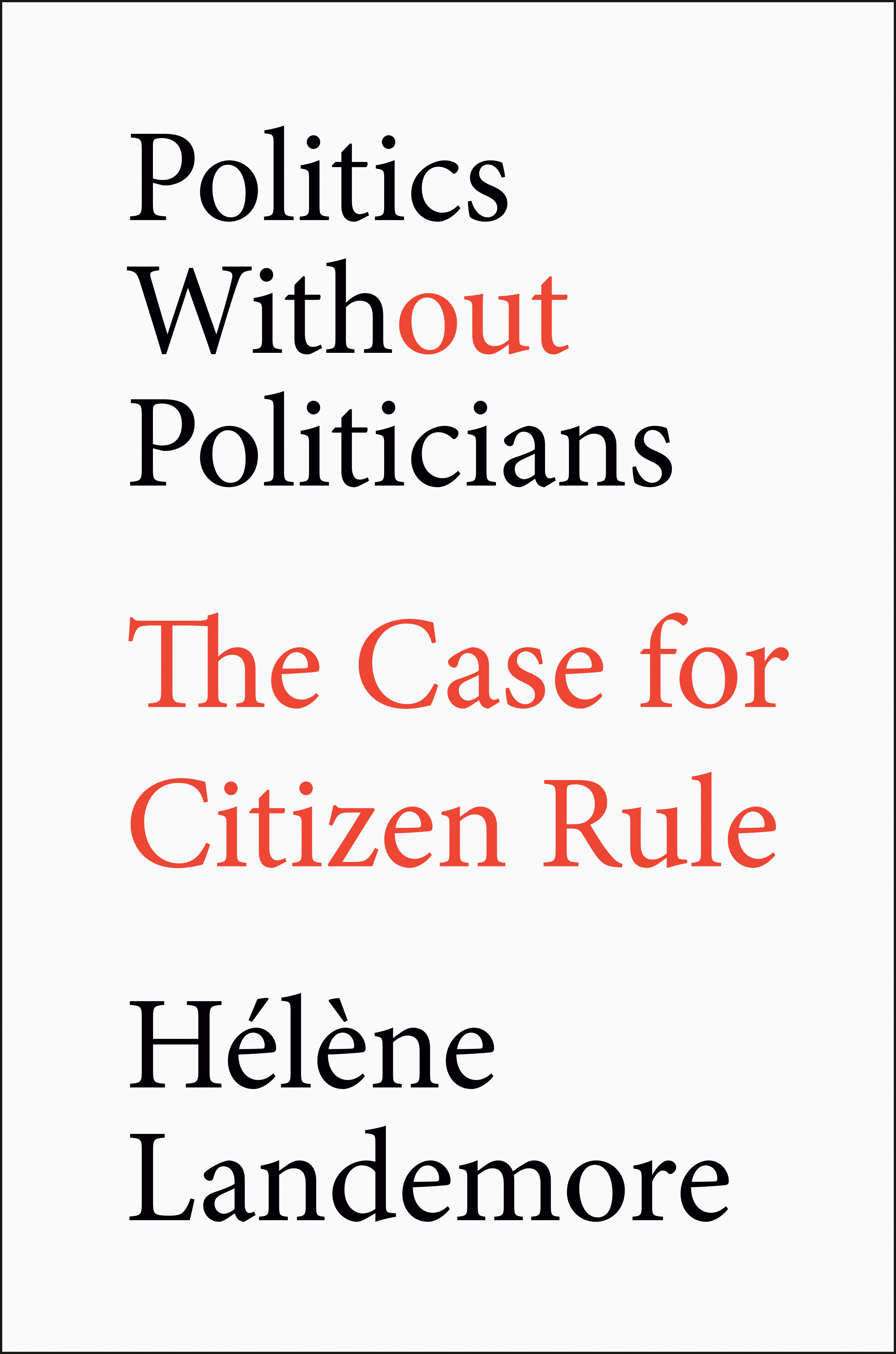 Politics Without Politicians