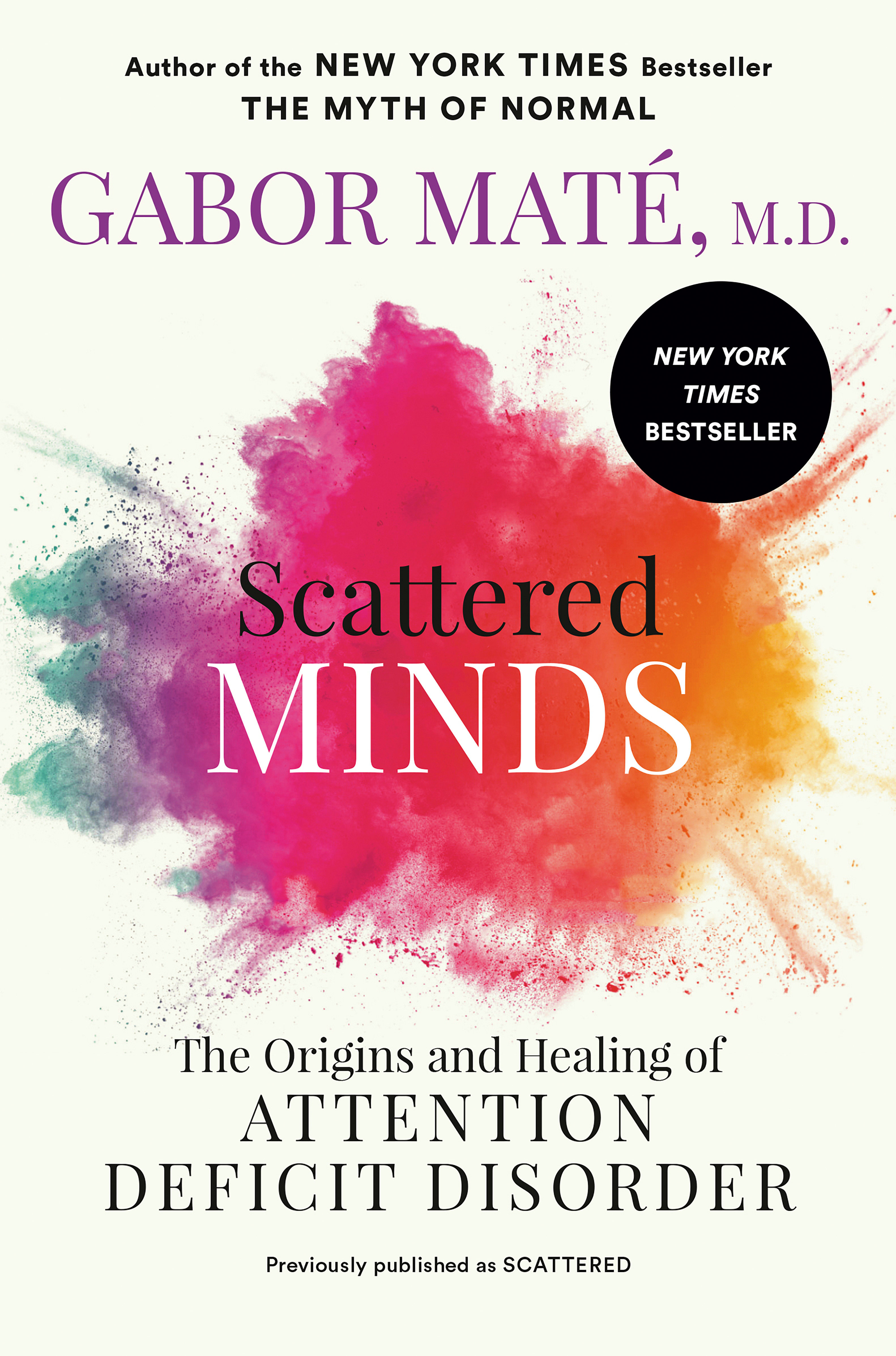 Scattered Minds by Gabor Maté MD