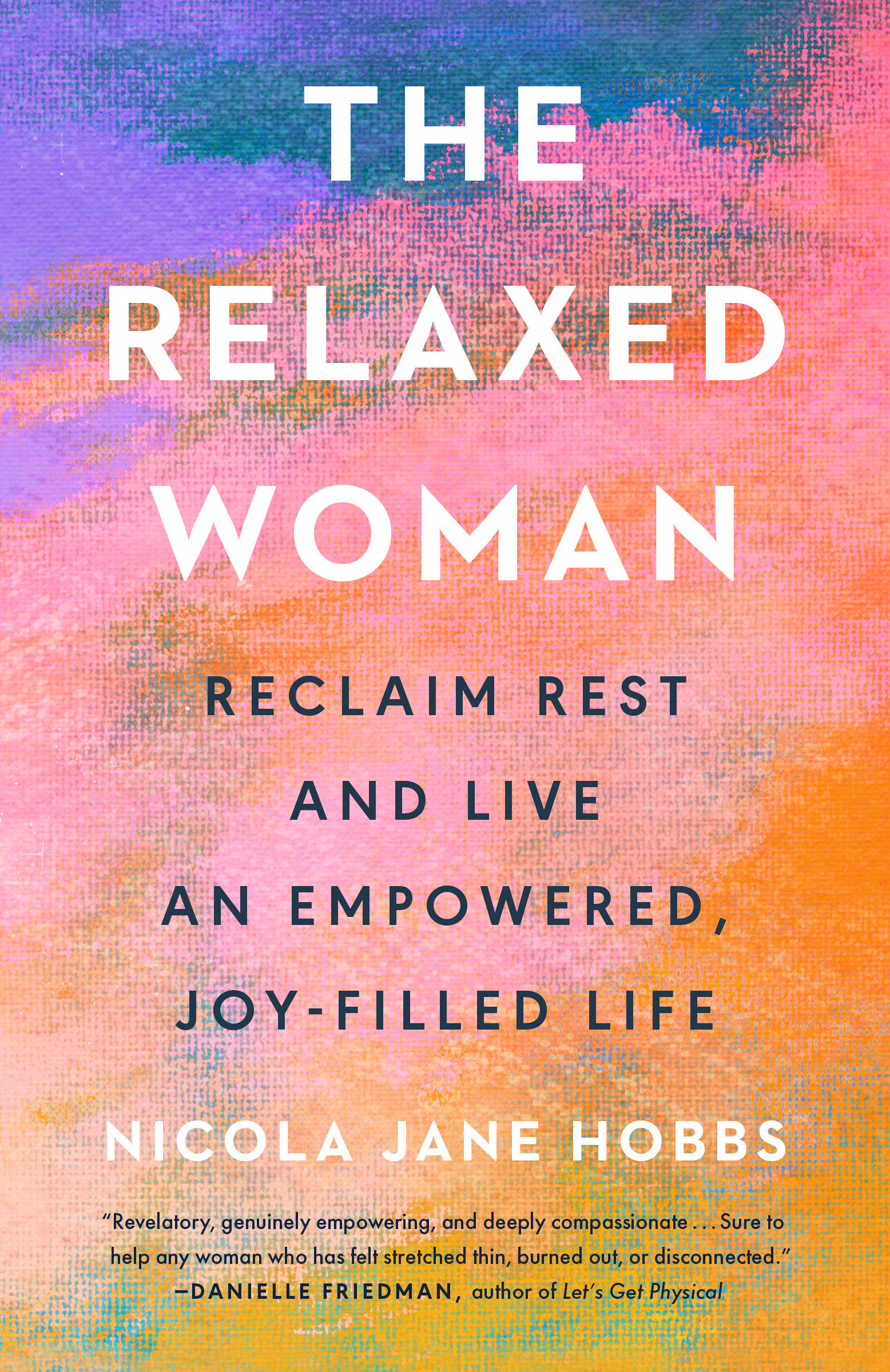 The Relaxed Woman by Nicola Jane Hobbs