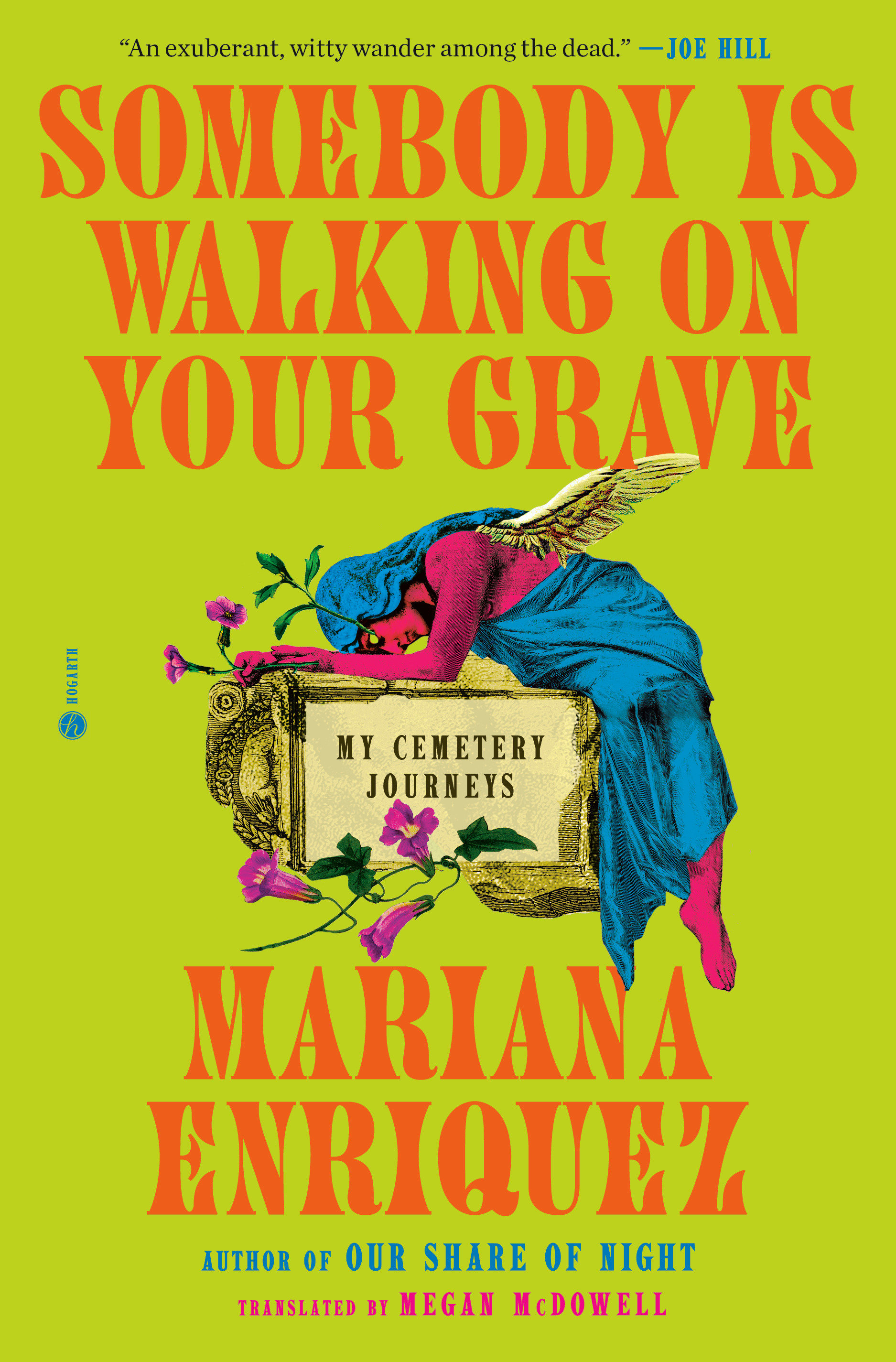 Somebody Is Walking on Your Grave by Mariana Enriquez