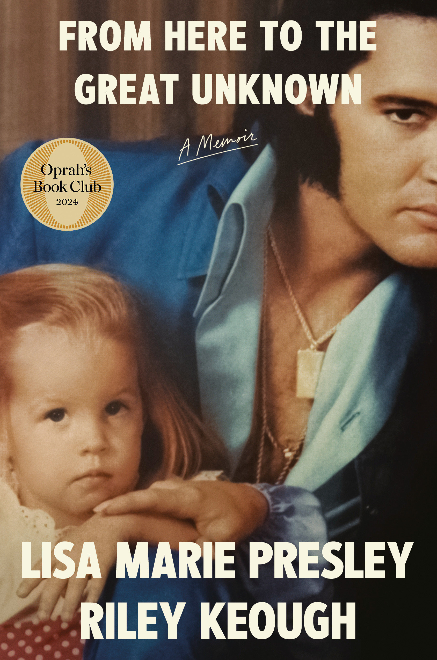 From Here to the Great Unknown: Oprah's Book Club by Riley Keough